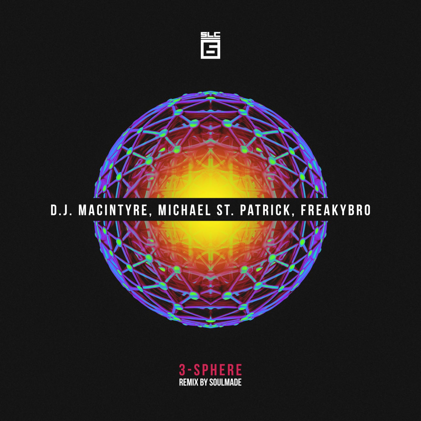 Cover - D.J. MacIntyre, Michael St. Patrick, FreakyBro - 3-Sphere (Soulmade Remix)