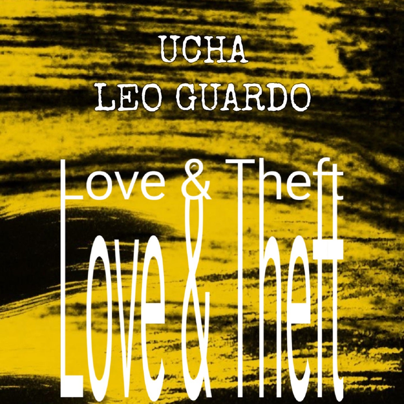 Cover - Ucha, Leo Guardo - Love & Theft (Original Mix)