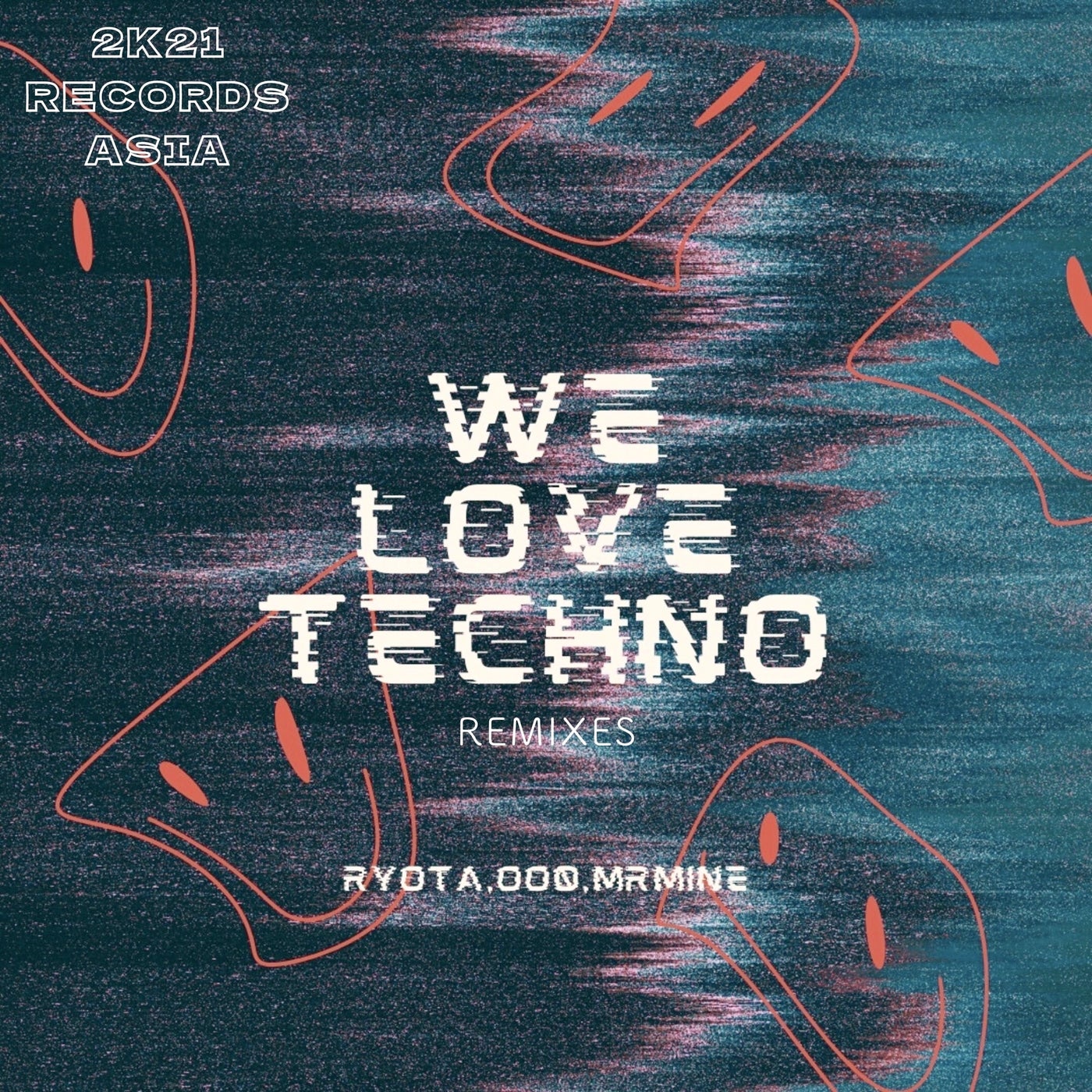 Cover - Ryota, oo0, mRmine - We Love Techno (oo0 Korea Acid Techno Remix)