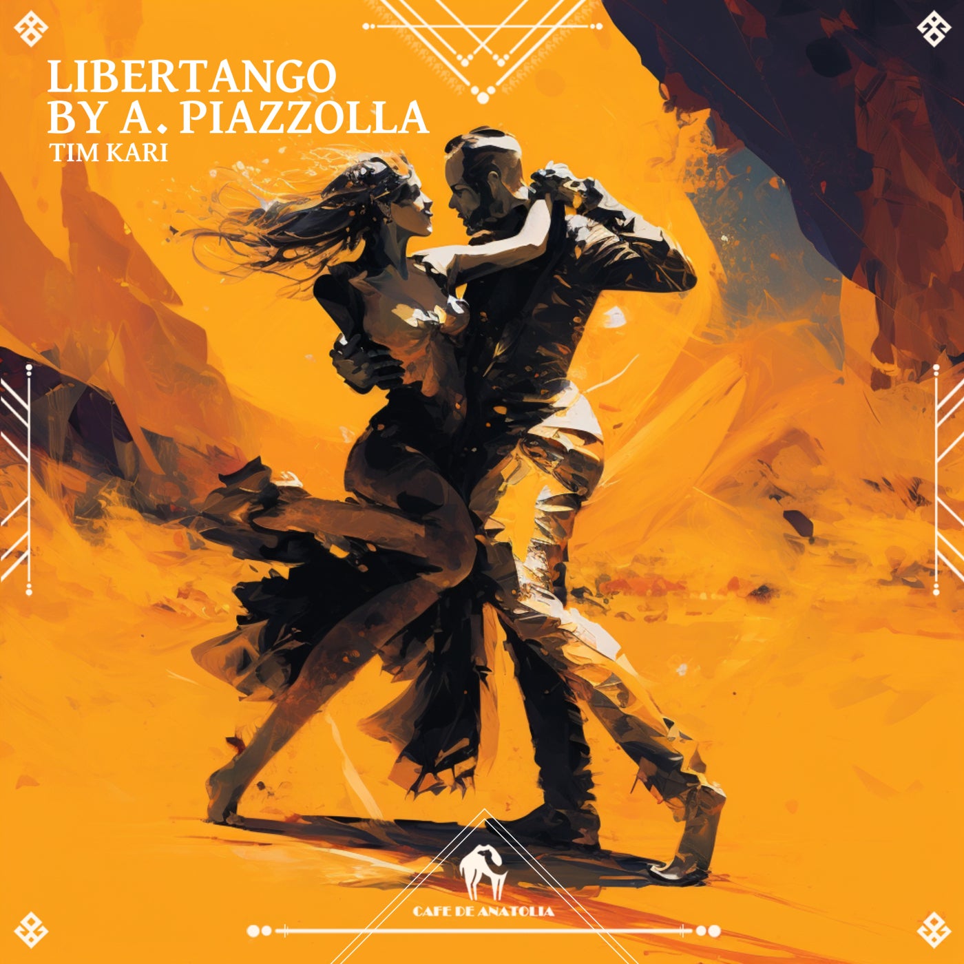 Cover - Cafe De Anatolia, Tim Kari - Libertango by A. Piazzolla (Original Mix)