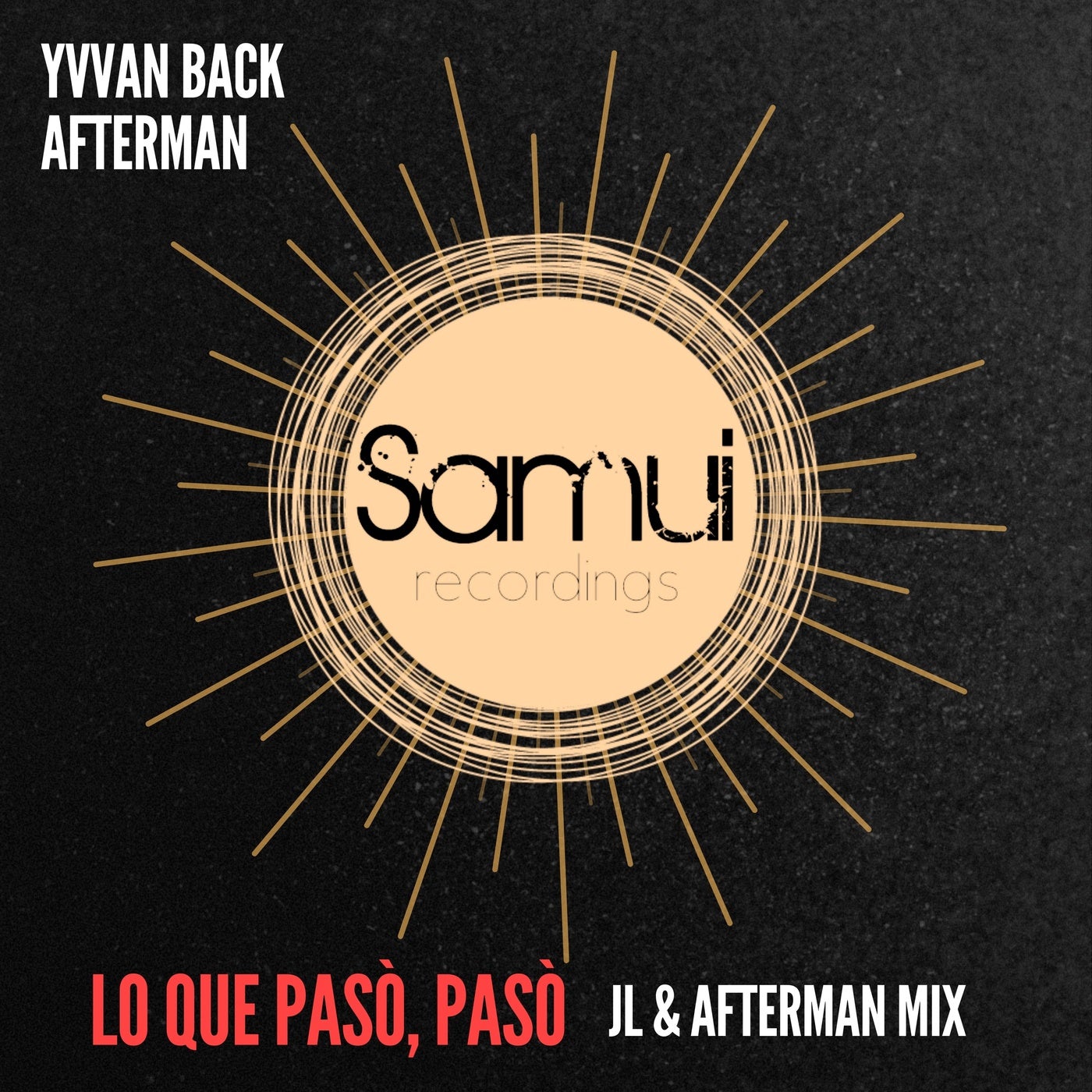 Cover - Afterman, Yvvan Back - Lo Que Pasò , Pasò (JL & Afterman Mix)