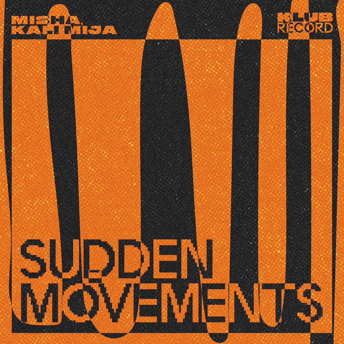 Cover - Misha, Kali Mija - Sudden Movements (Extended)