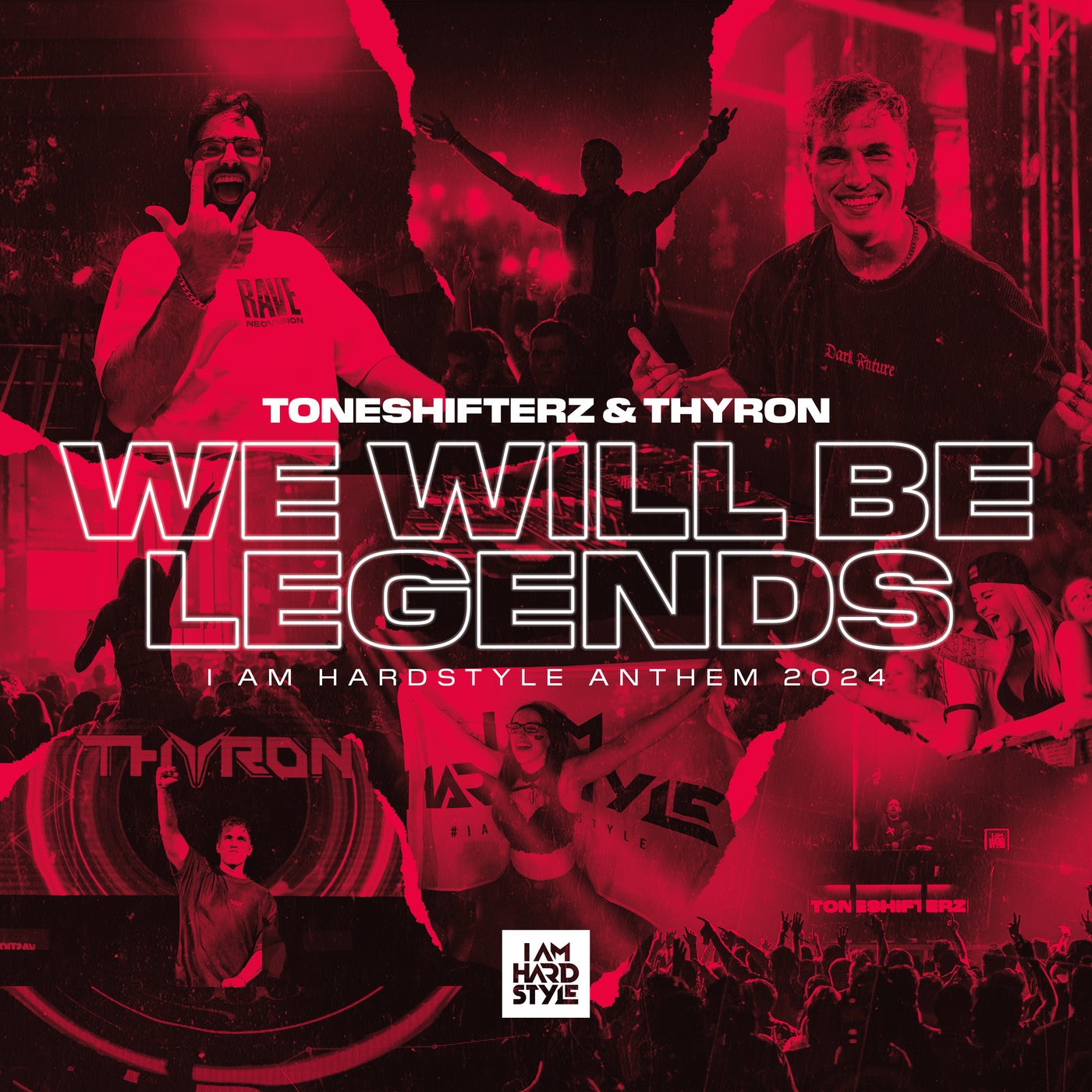 Cover - Toneshifterz, Thyron - We Will Be Legends (I AM HARDSTYLE Anthem 2024) (Extended Mix)