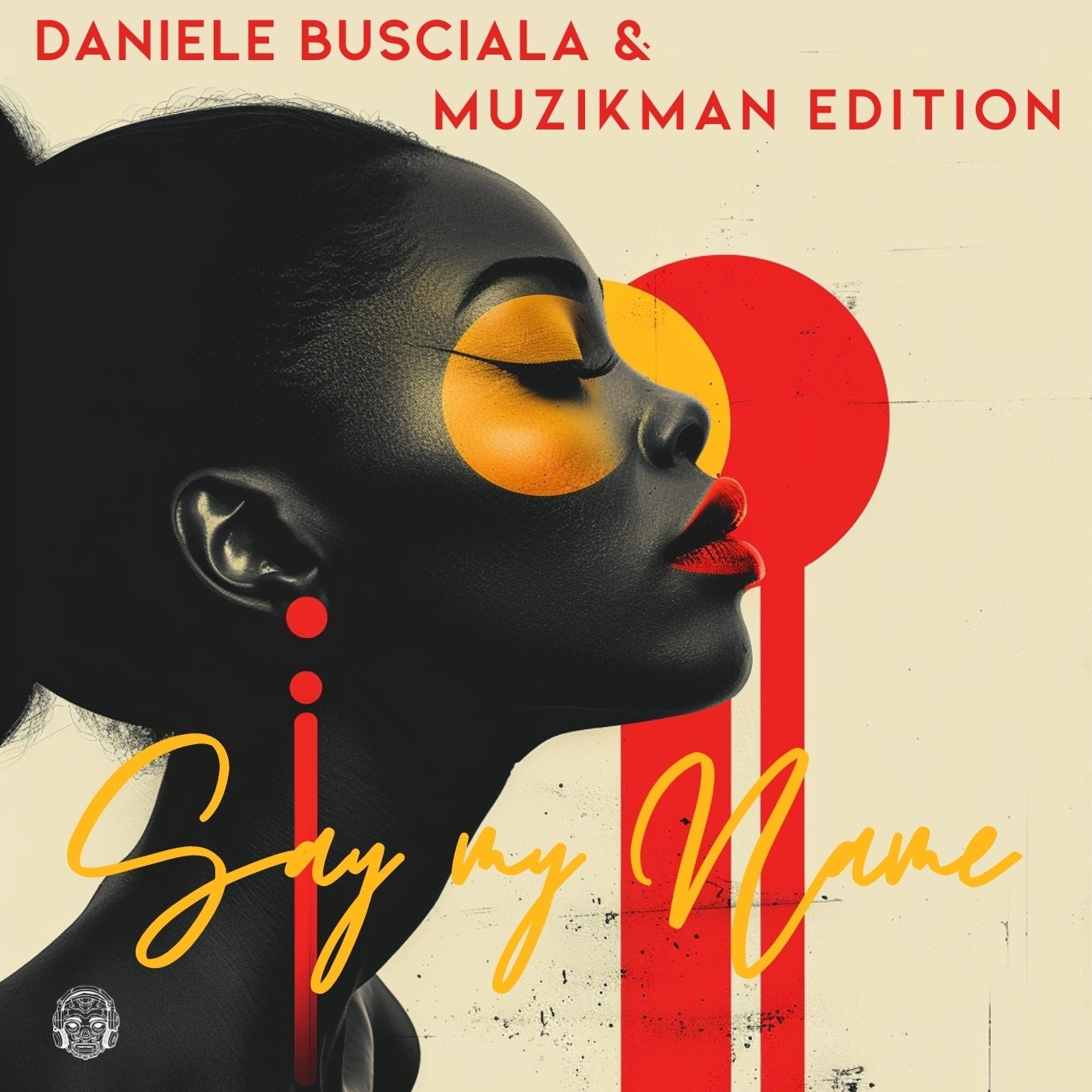 Cover - Muzikman Edition, Daniele Busciala - Say My Name (Main Mix)