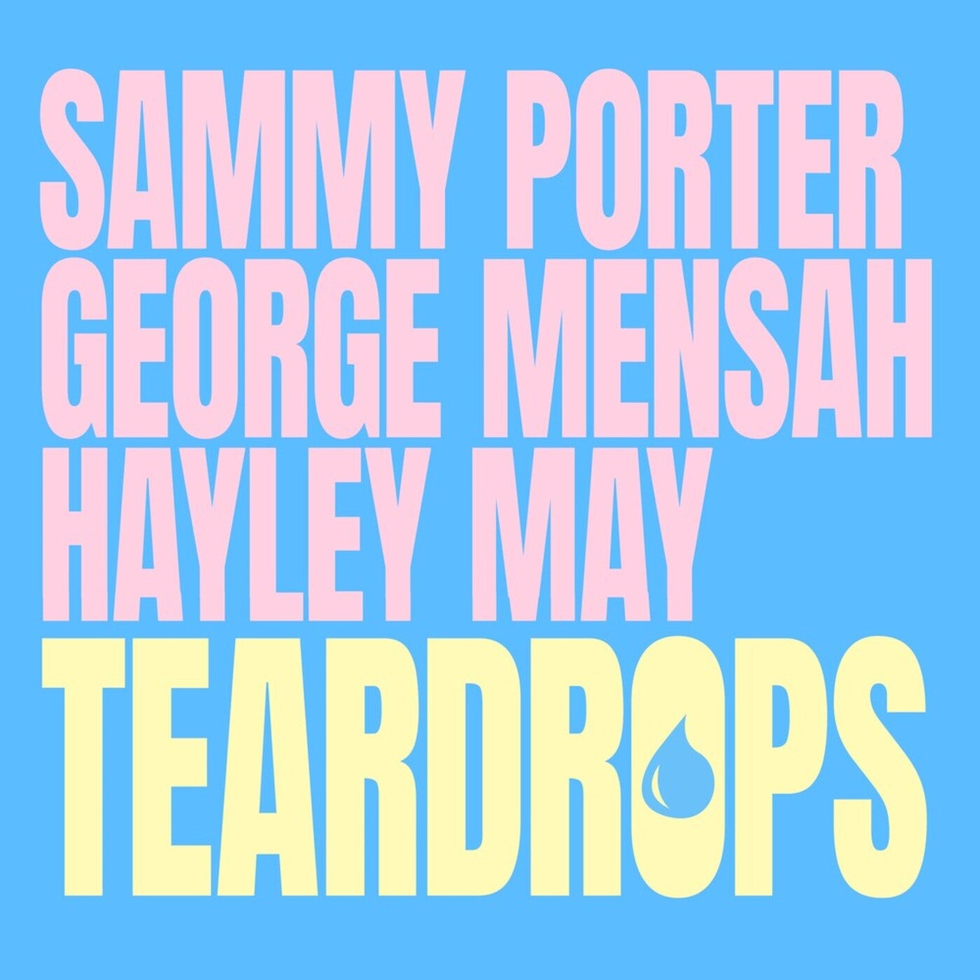 Cover - Sammy Porter, Hayley May, George Mensah - Teardrops (Extended Mix)