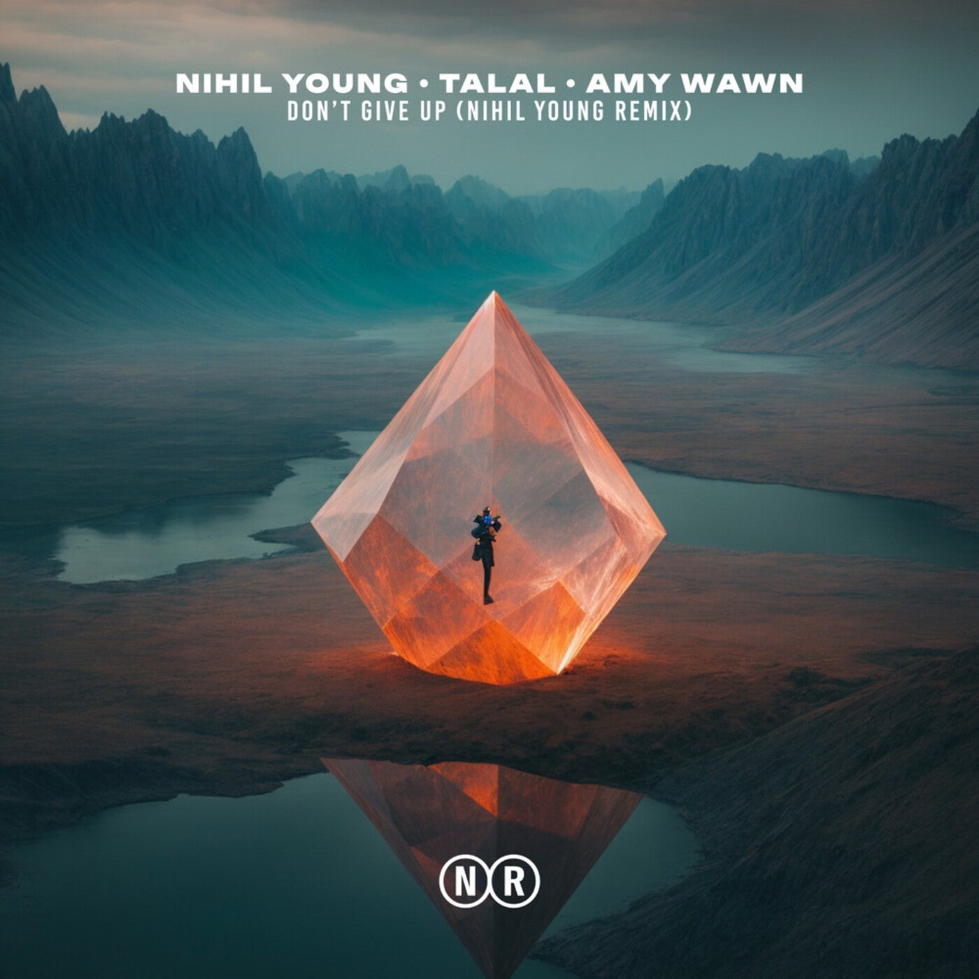 Cover - Nihil Young, Talal, Amy Wawn - Don't Give Up (Nihil Young Remix)