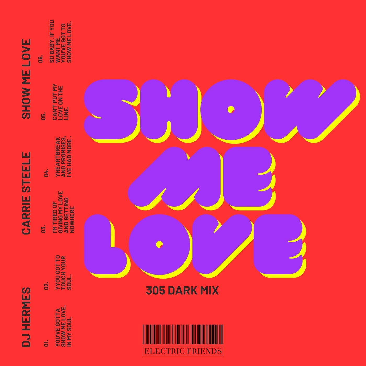 Cover - DJ Hermes, Carrie Steele - Show Me Love (305 Dark Mix)