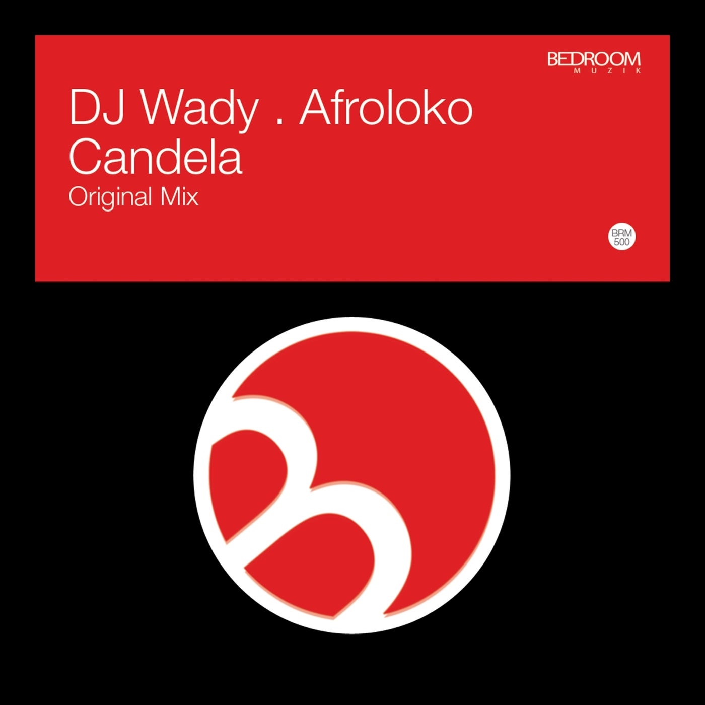 Cover - DJ Wady, Afroloko - Candela (Original Mix)