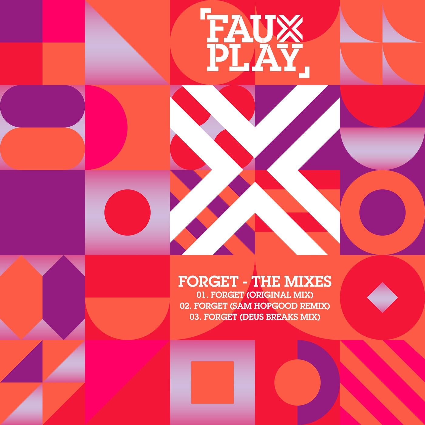 Cover - Fauxplay - Forget (Sam Hopgood Remix)