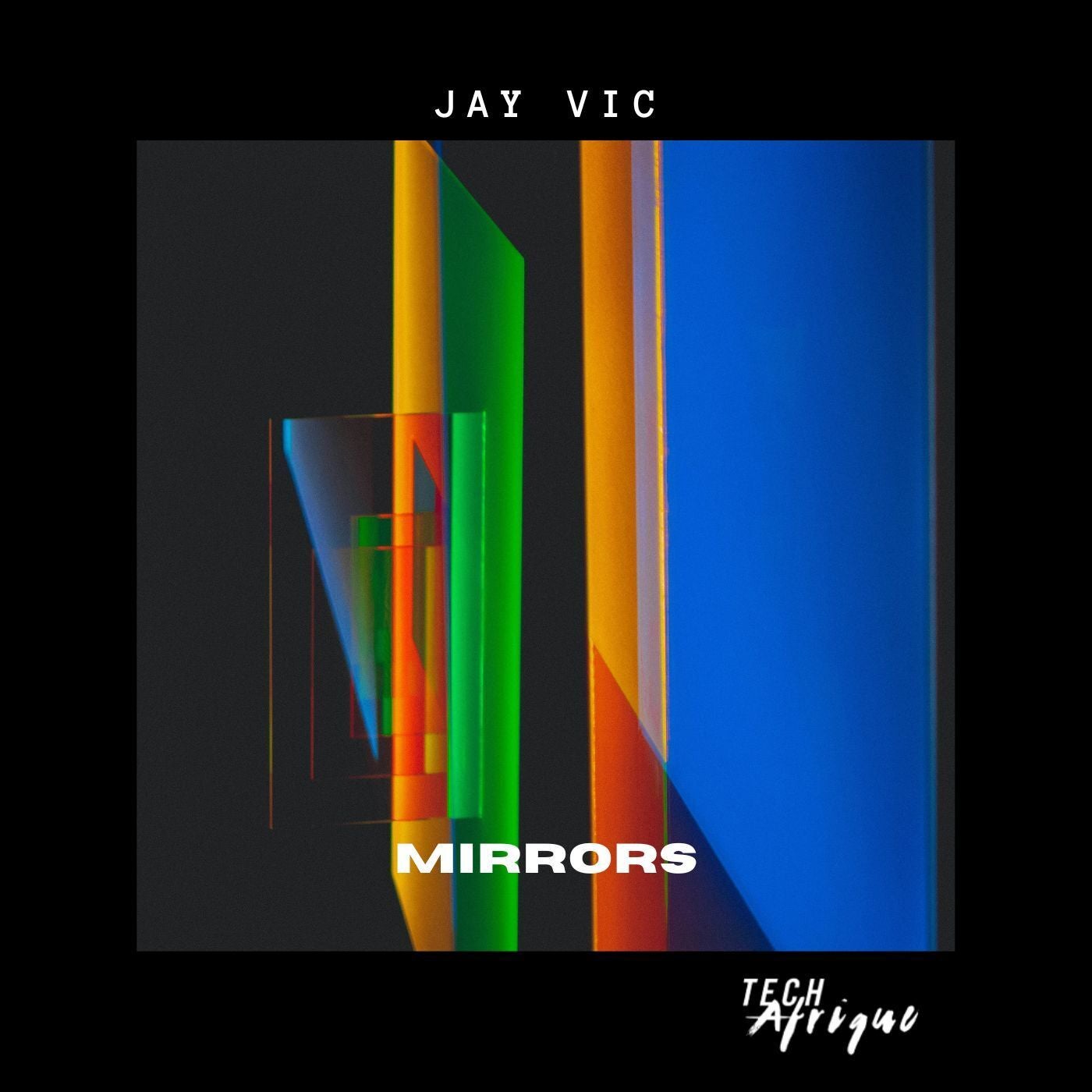 Cover - Jay Vic - Mirrors (Original Mix)