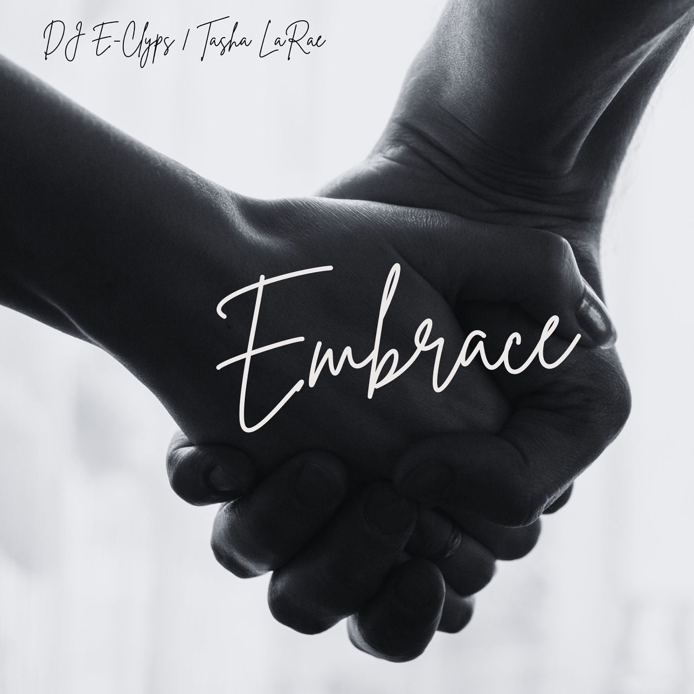 Cover - DJ E-Clyps, Tasha LaRae - Embrace (Extended Mix) (Extended Mix)
