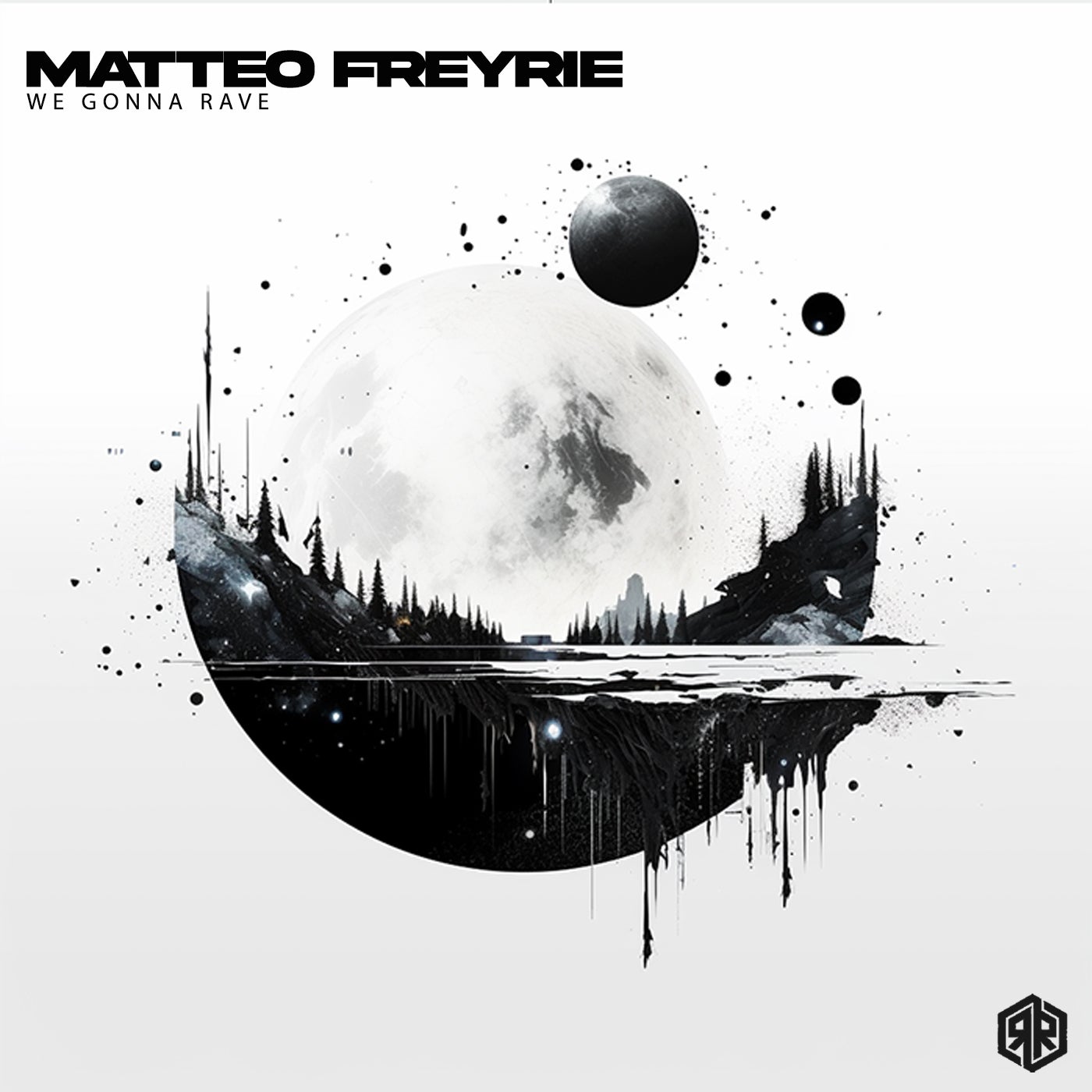 Cover - Matteo Freyrie - We Gonna Rave (Original Mix)