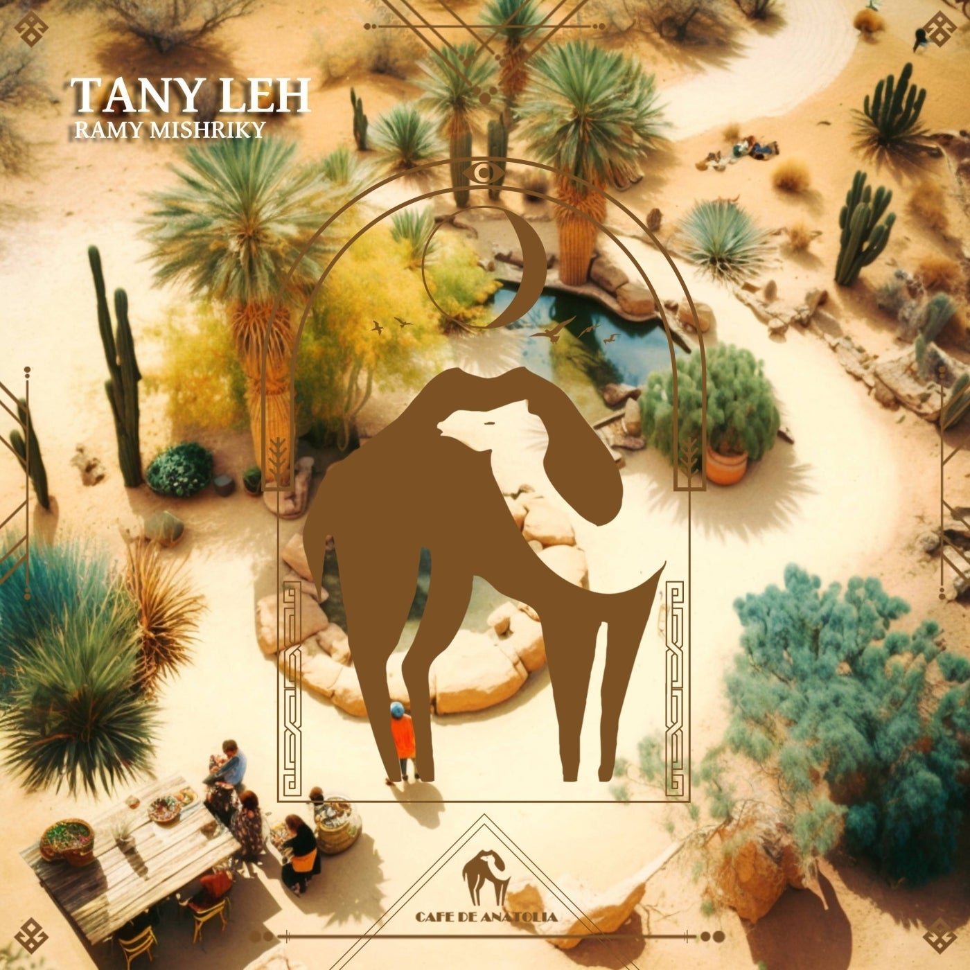 Cover - Ramy Mishriky, Cafe De Anatolia - Tany Leh (Original Mix)