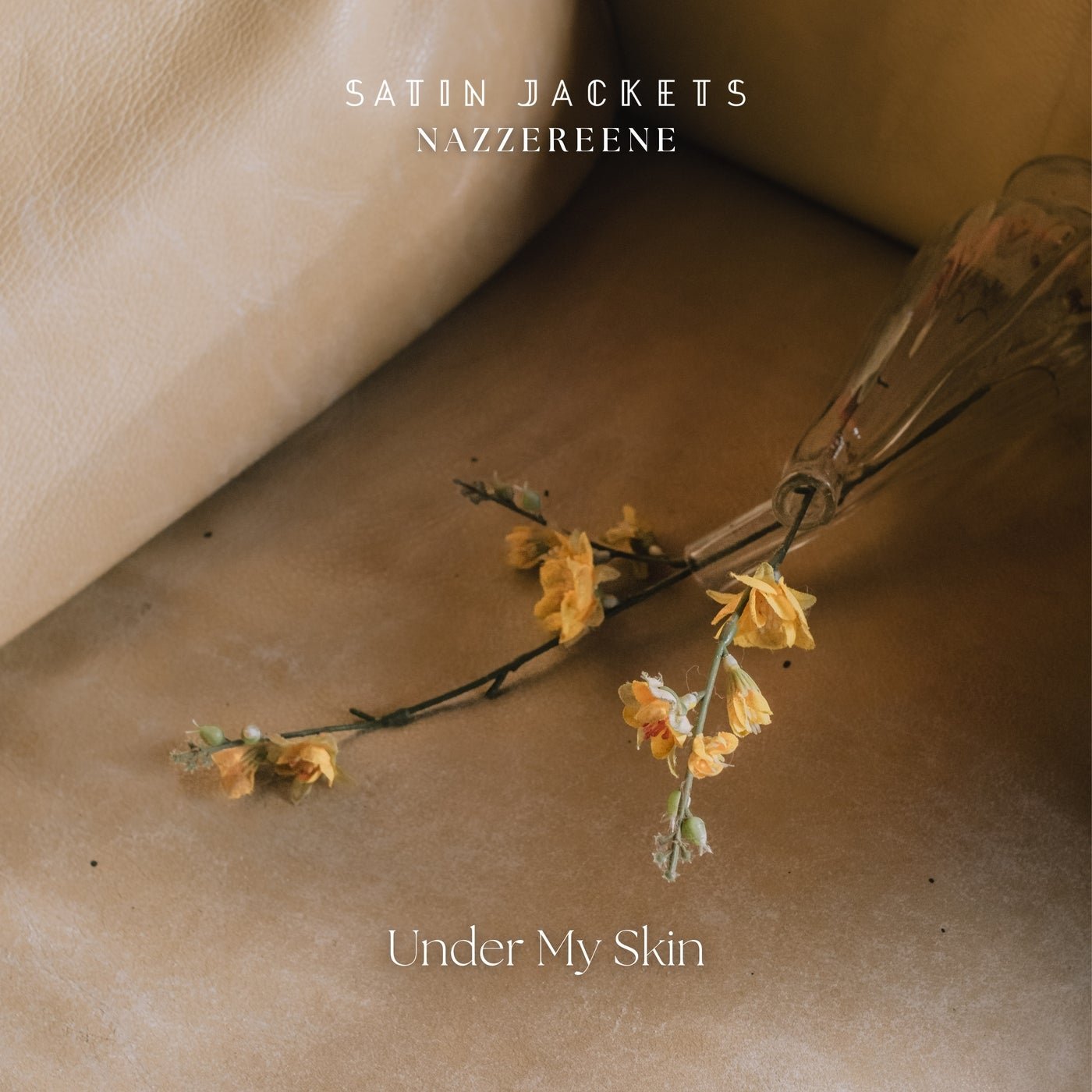 Cover - Satin Jackets, Nazzereene - Under My Skin (Original Mix)