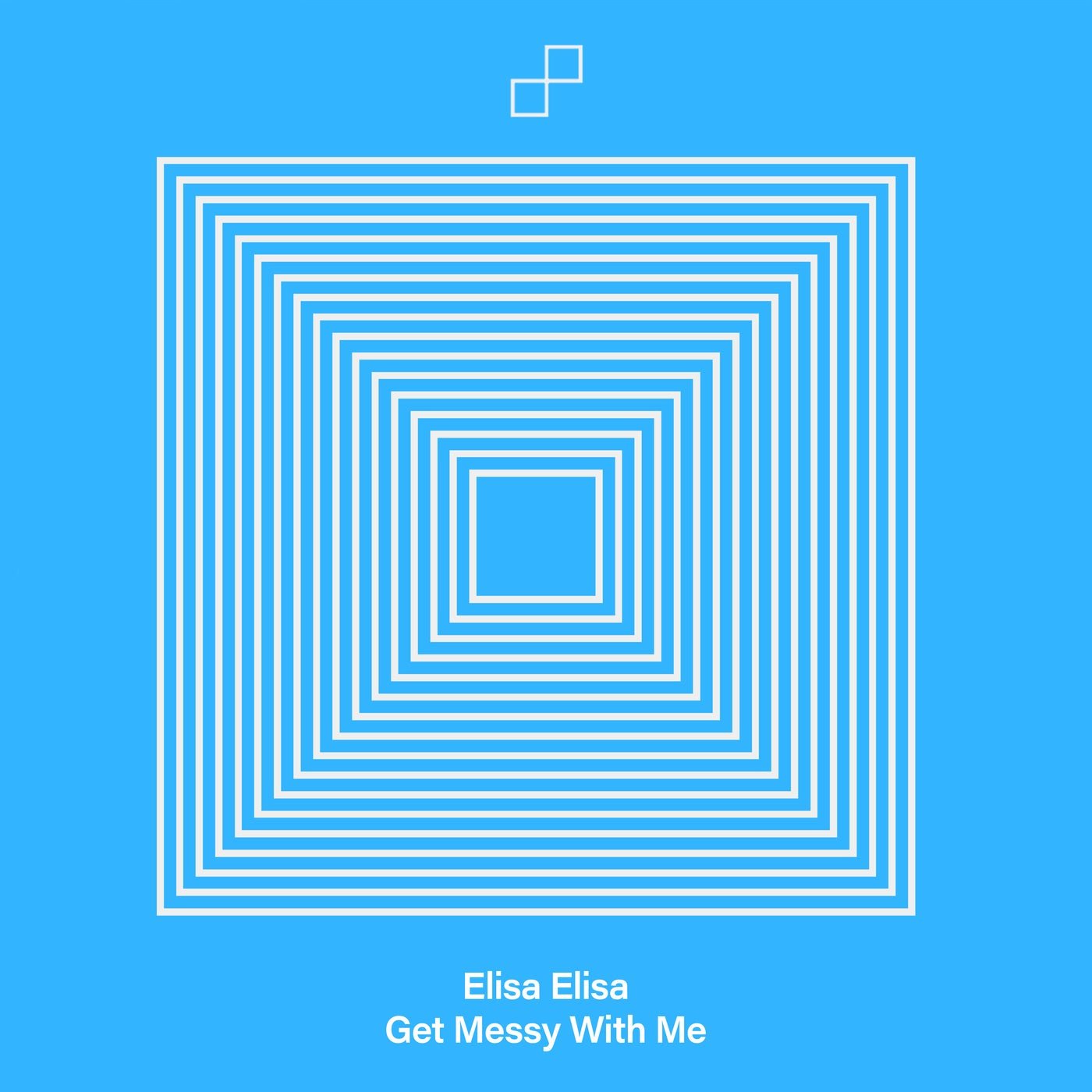 Cover - Elisa Elisa - Get Messy With Me (Extended Mix)