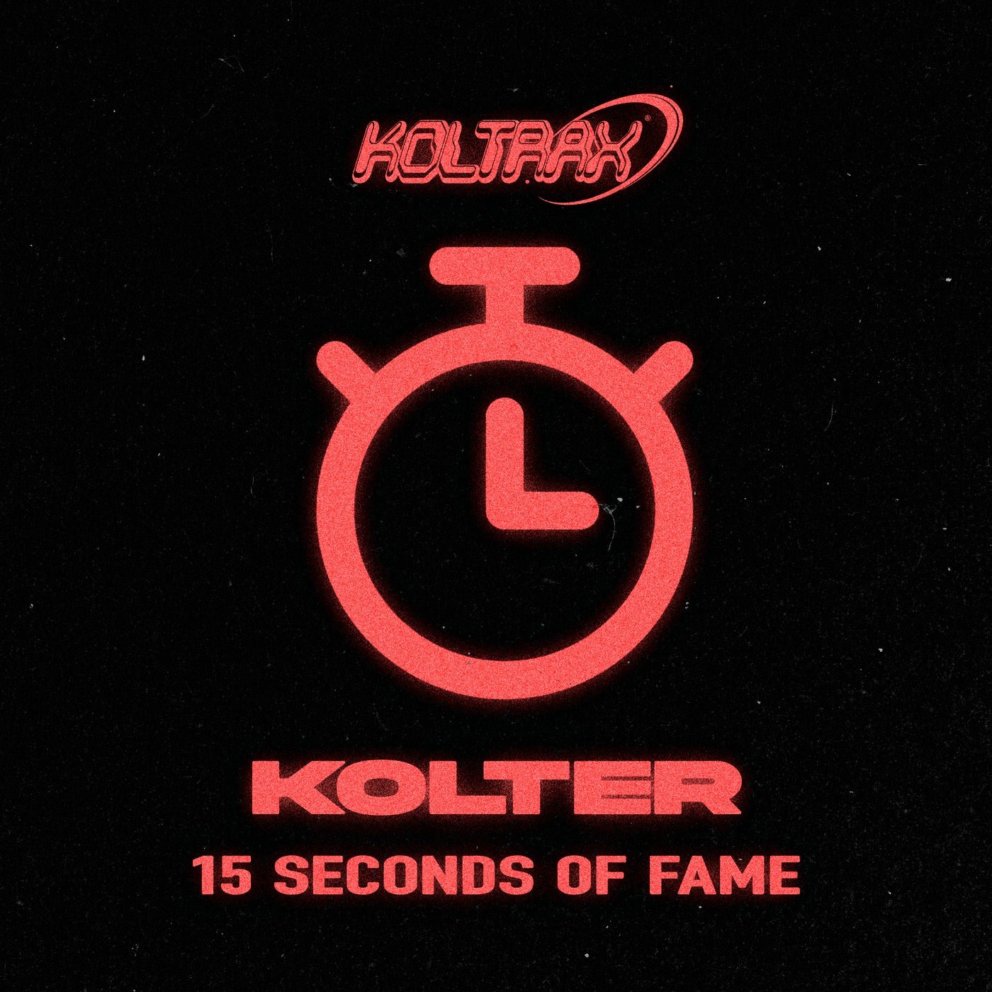 Cover - Kolter - 15 Seconds of Fame (Original Mix)