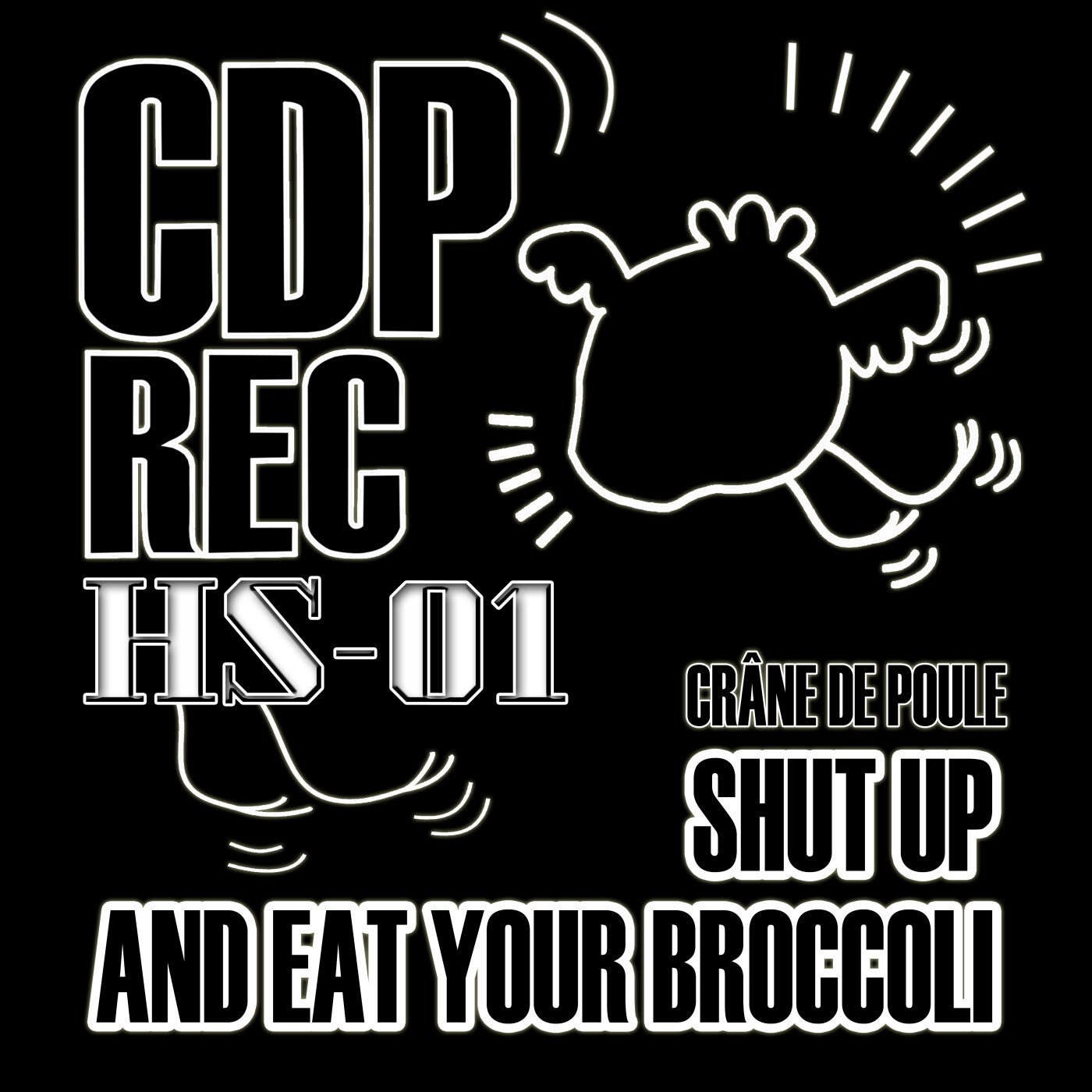 Cover - Crâne De Poule - Shut Up And Eat Your Broccoli (Original Mix)