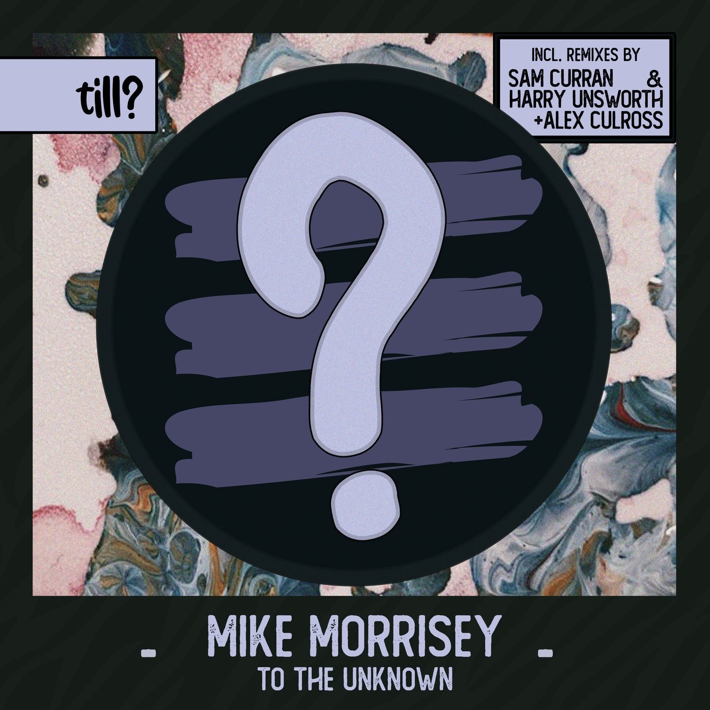 Cover - Mike Morrisey - To The Unknown (Original Mix)