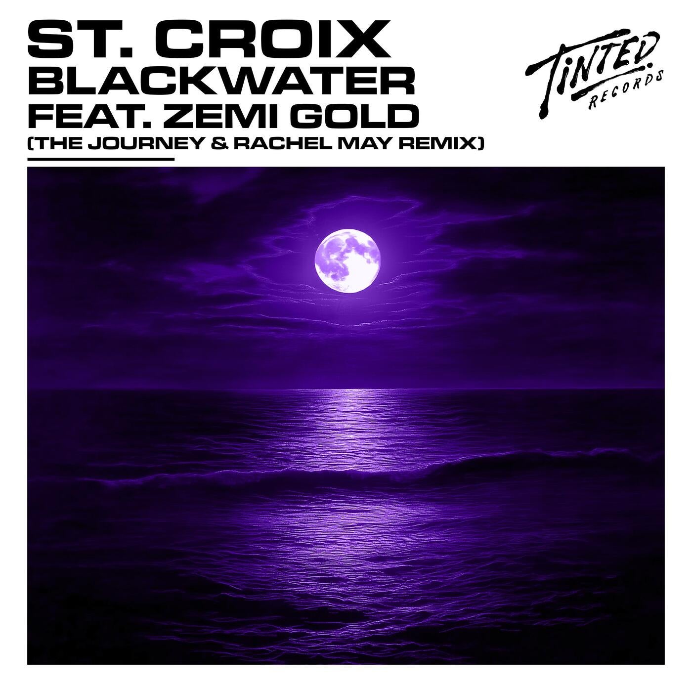 Cover - St. Croix, Zemi Gold - Blackwater feat. Zemi Gold (The Journey & Rachel May Extended Remix)