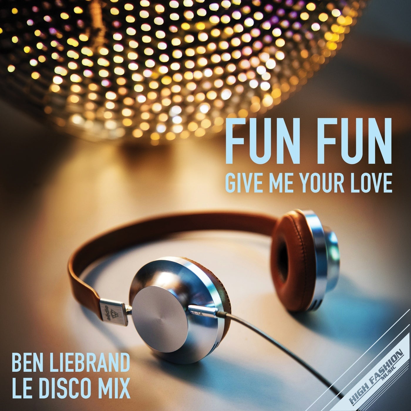 Cover - Fun Fun - Give Me Your Love (Ben Liebrand Le Disco DJ Mix)