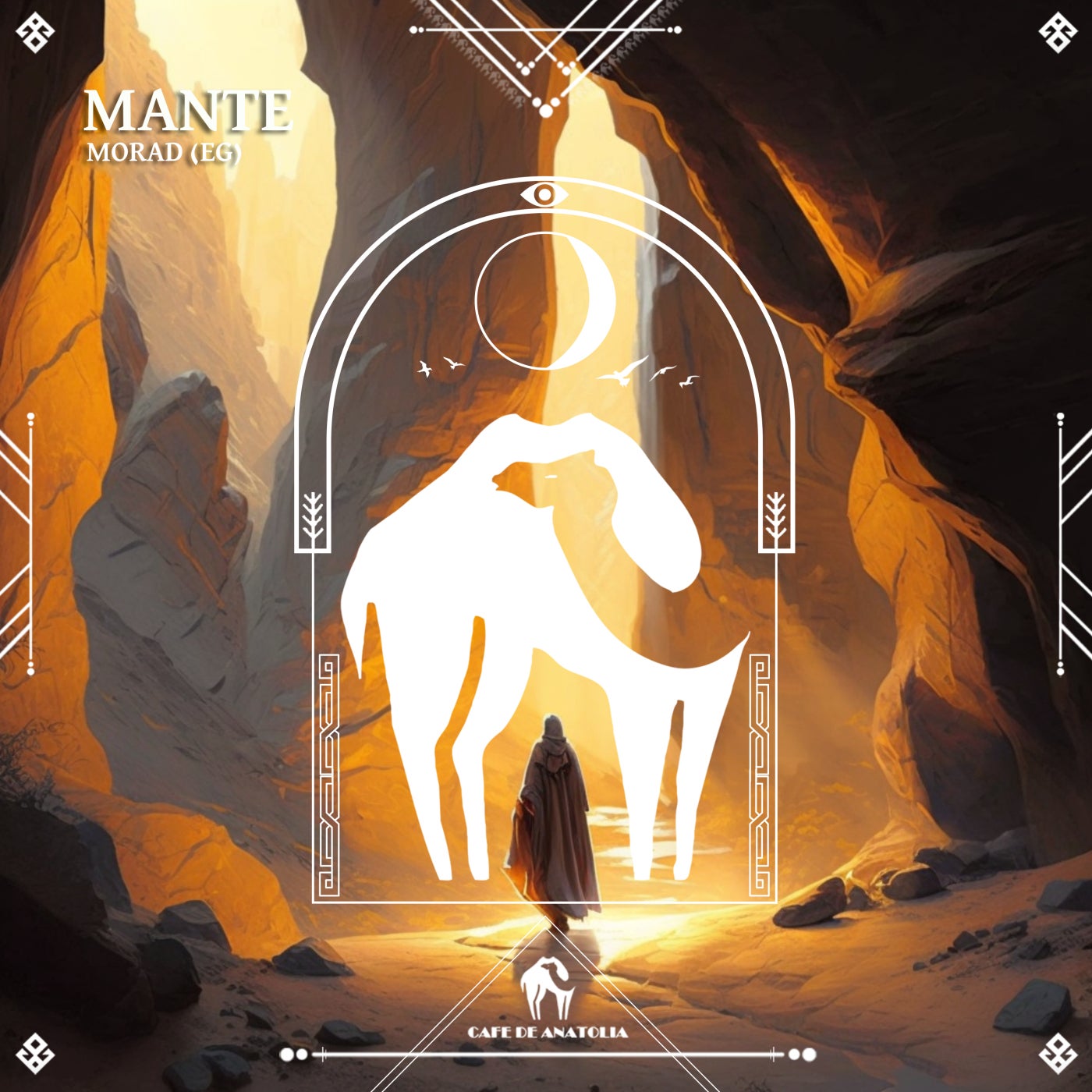 Cover - Cafe De Anatolia, Morad (EG) - Mante (Original Mix)