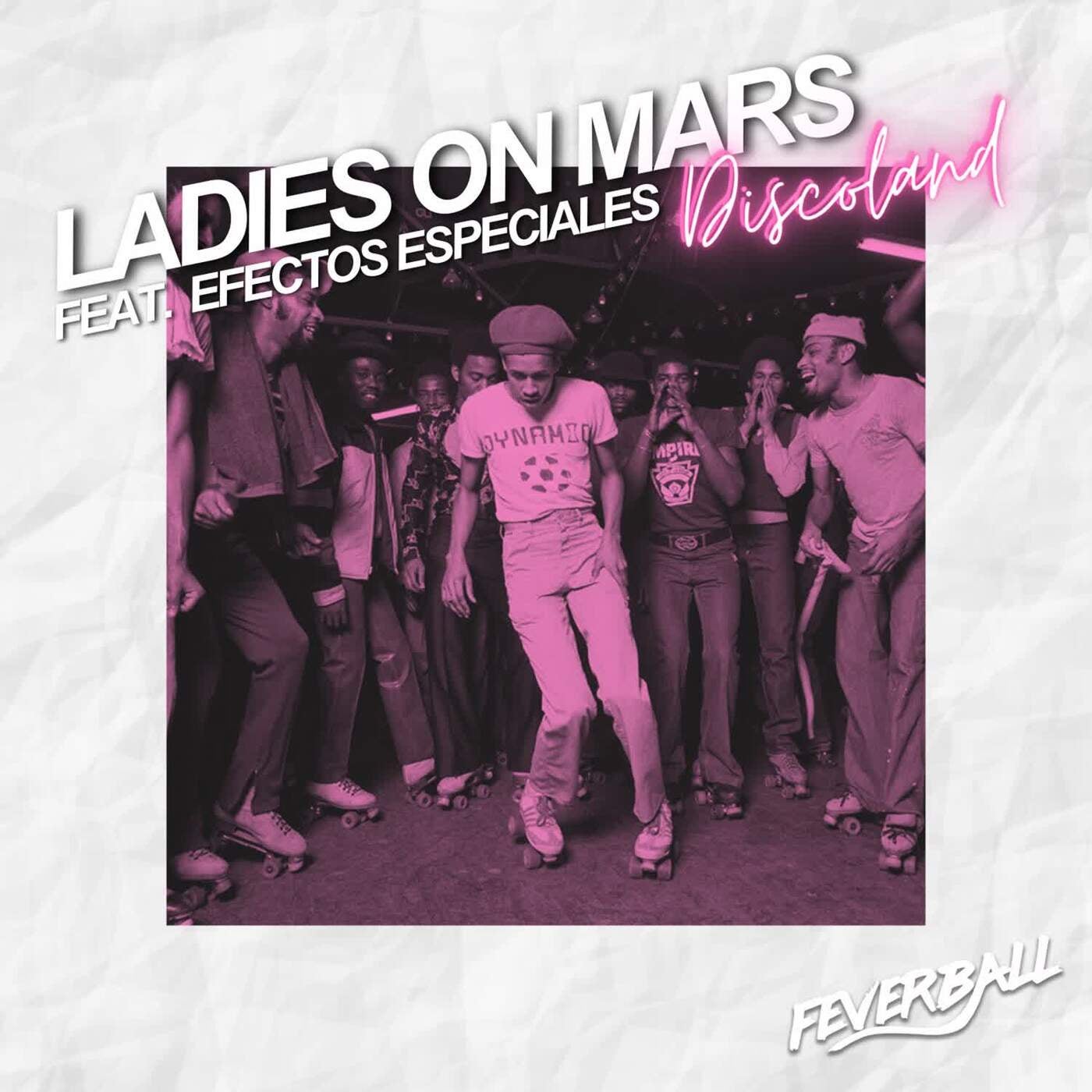 Cover - Ladies On Mars, EFECTOS ESPECIALES - Discoland (Extended Mix)