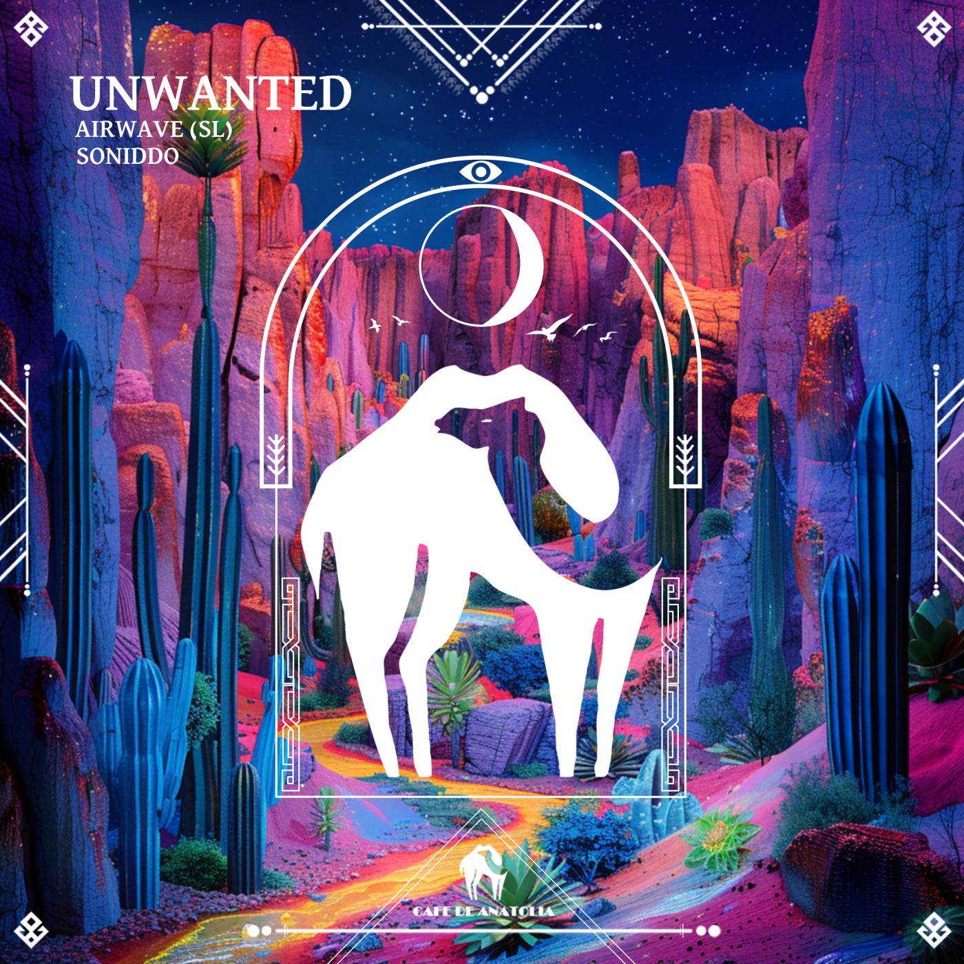 Cover - Cafe De Anatolia, Airwave (SL), SONIDDO - Unwanted (Original Mix)