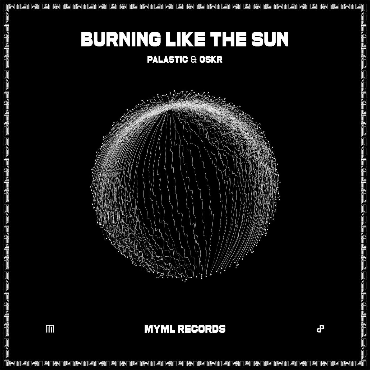 Cover - OskR, PALASTIC - Burning Like The Sun - Extended (Original Mix)