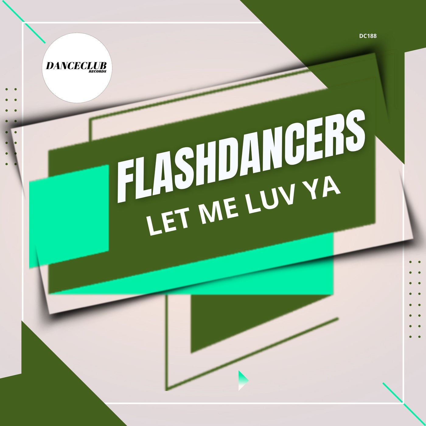 Cover - FlashDancers - Let Me Luv Ya (Extended Mix)
