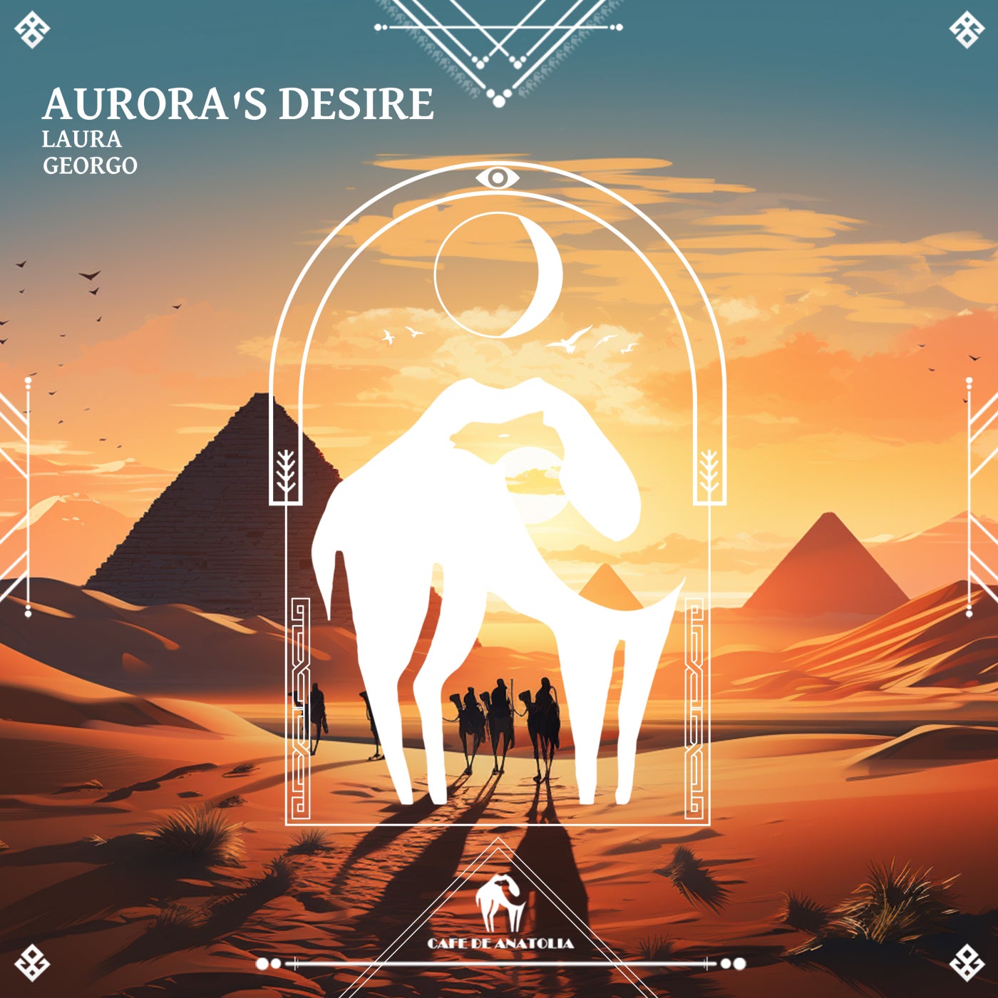 Cover - Cafe De Anatolia, Georgo, Laura Z - Aurora's Desire (Original Mix)