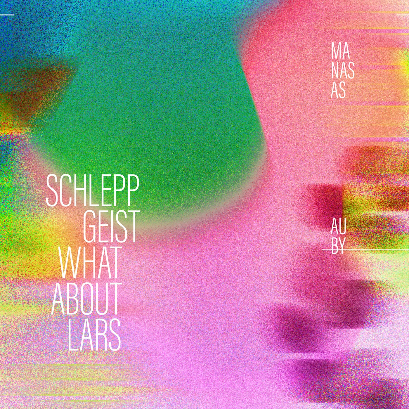 Cover - Schlepp Geist, What About Lars - Manasas (Original Mix)