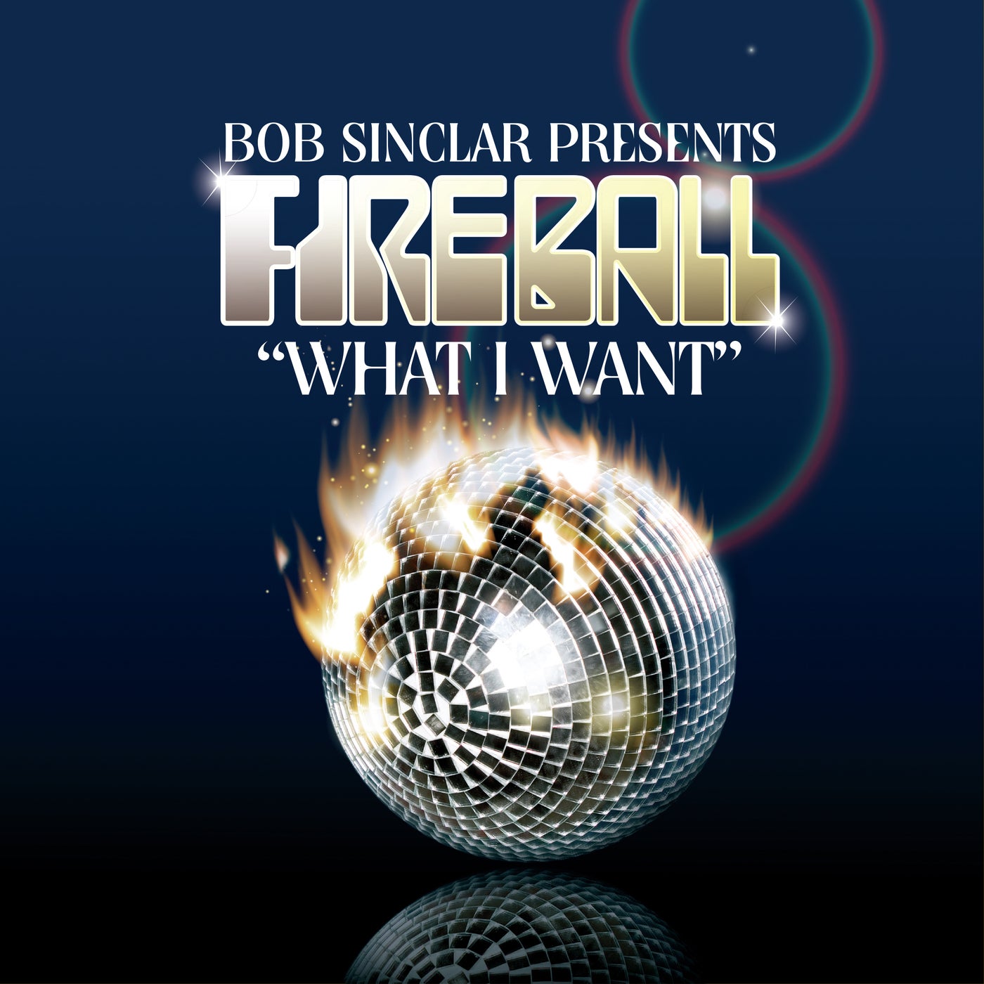 Cover - Bob Sinclar, Fireball - What I Want (Club Mix Extended)