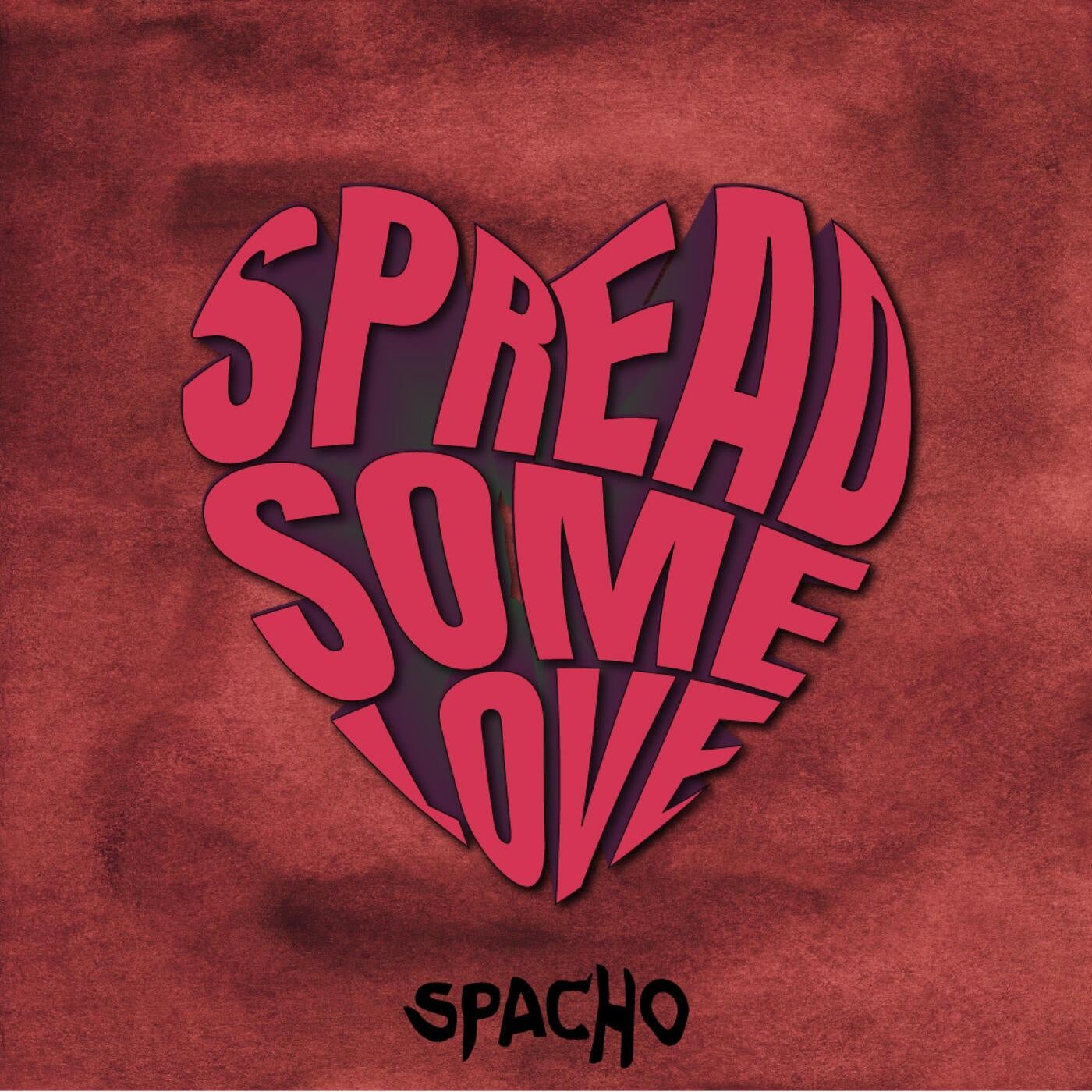 Cover - Spacho - Spread Some LOVE (Original Mix)