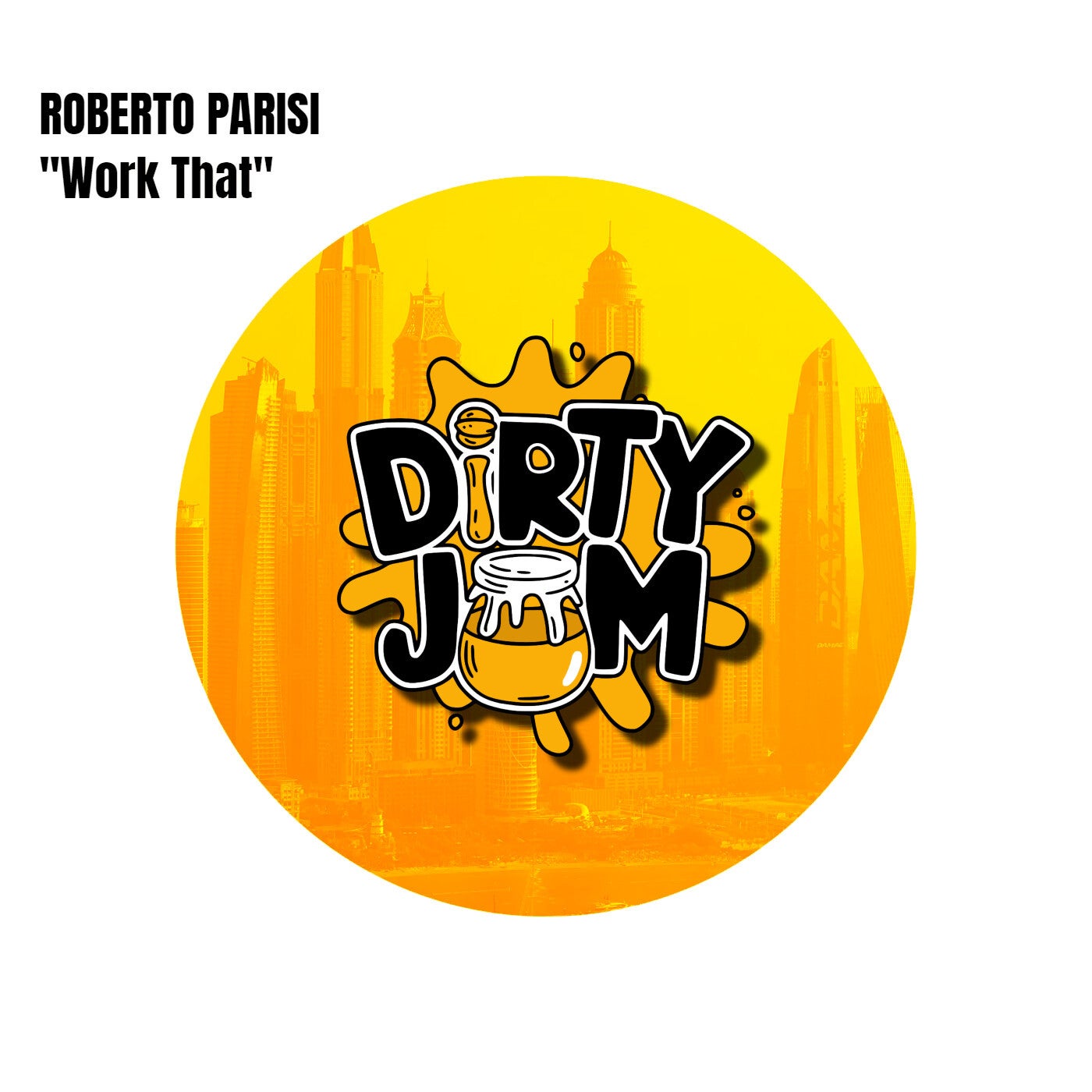 Cover - Roberto Parisi - Work That (Original Mix)