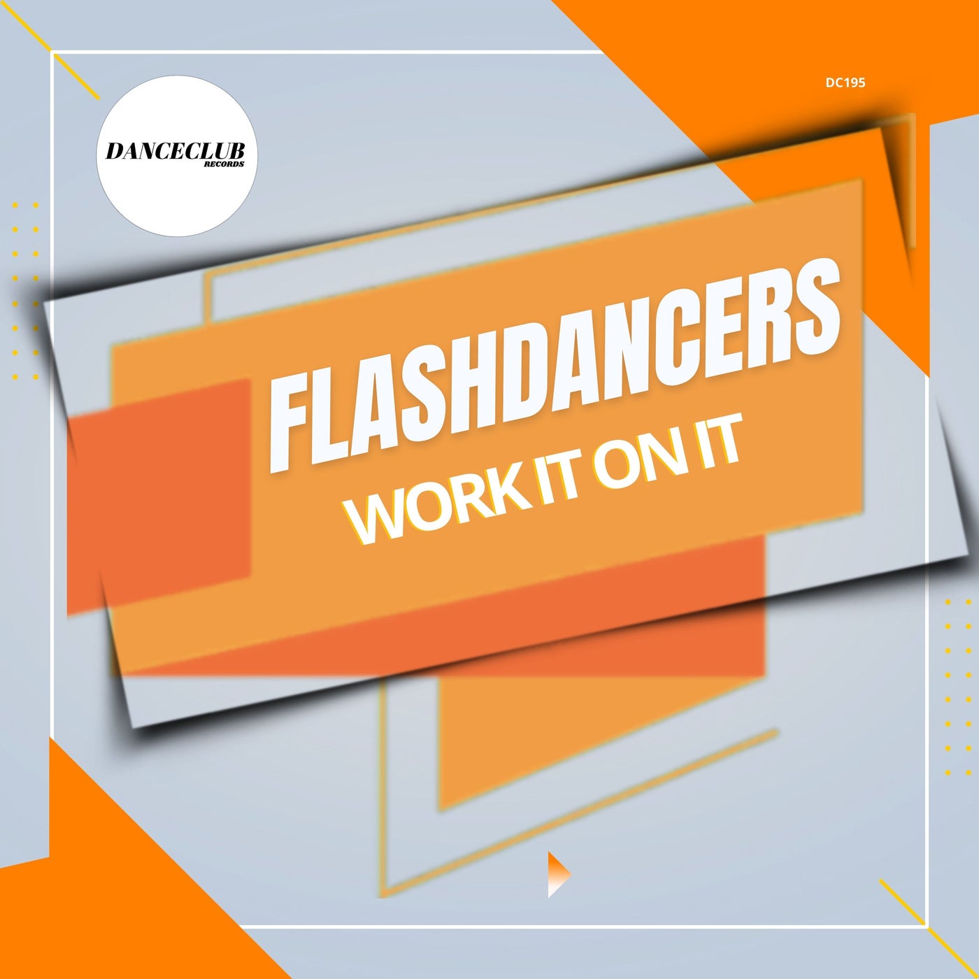 Cover - FlashDancers - Work it On It (Extended Mix)