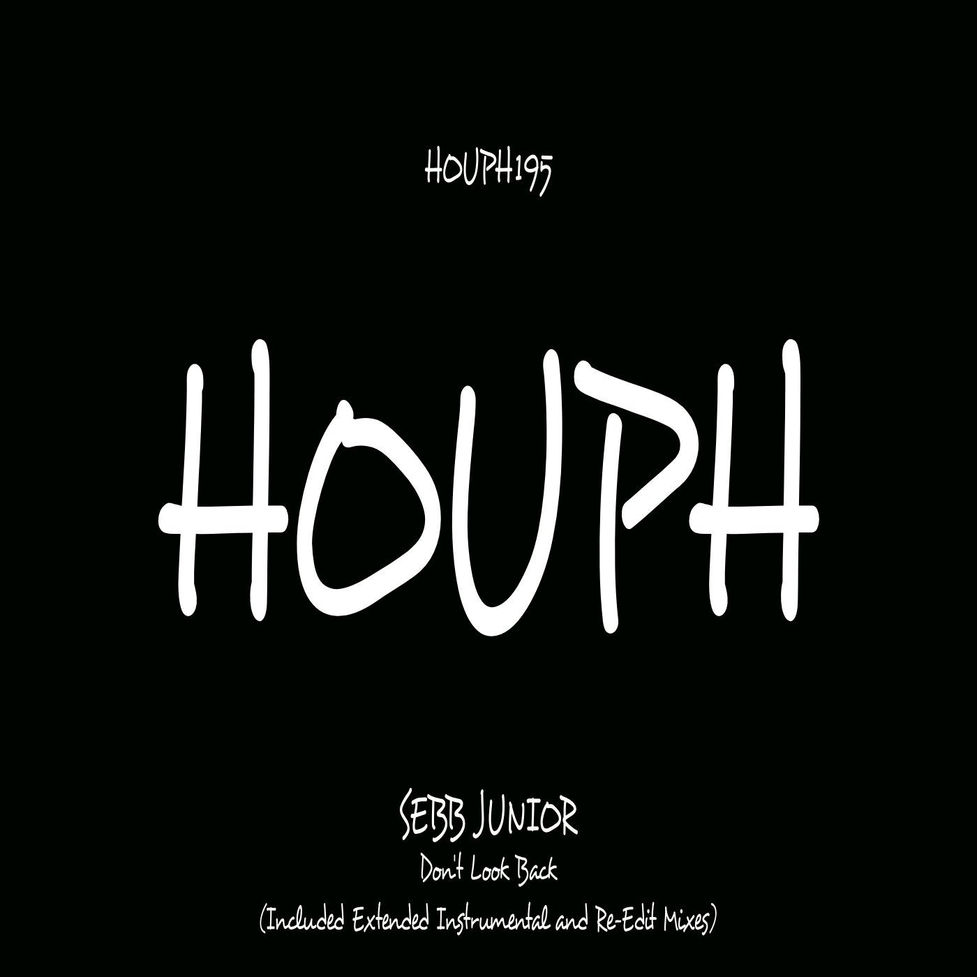 Cover - Sebb Junior - Don't Look Back (Extended Mix)