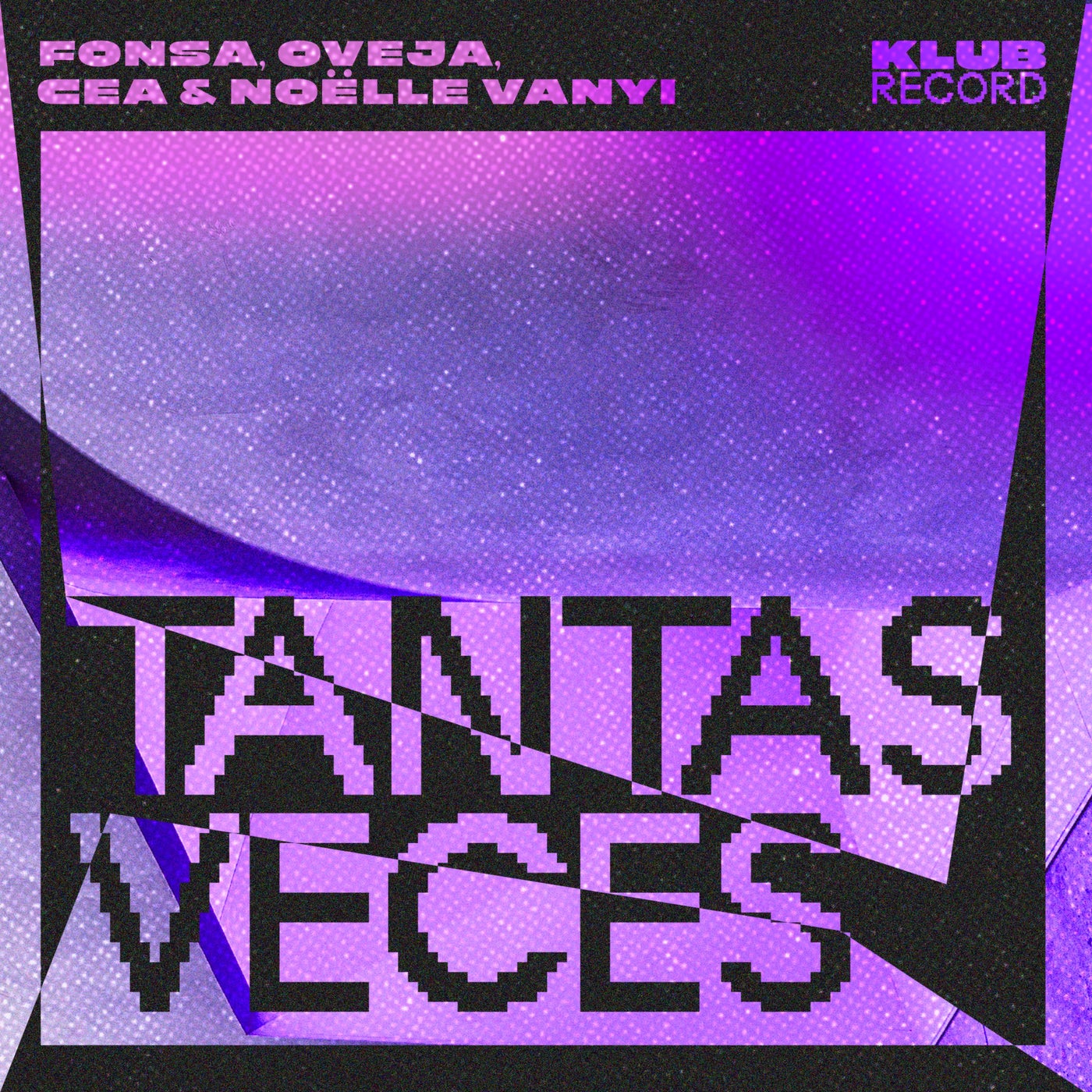 Cover - CEA, Fonsa, Oveja, Noёlle Vanyi - Tantas Veces (Extended)