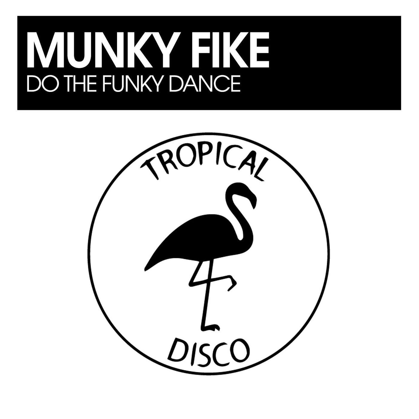 Cover - Munky Fike - Do The Funky Dance (Original Mix)
