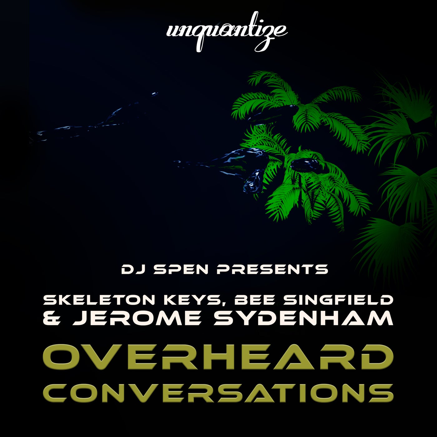 Cover - Jerome Sydenham, Skeleton Keys, Bee Singfield - Overheard Conversations (Jerome Sydenham Vocal Club Mix)
