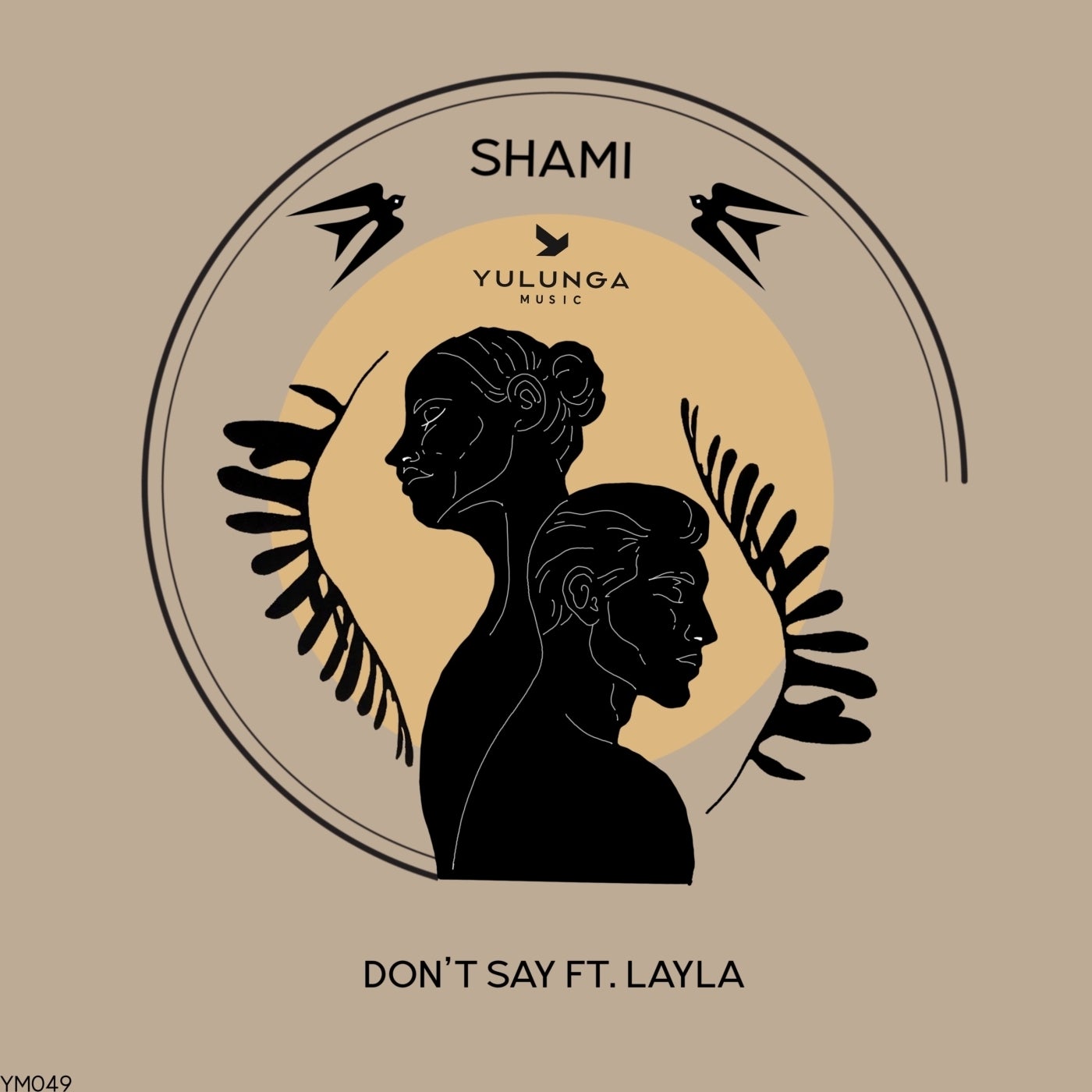 Cover - SHAMI (official) - Don't Say feat. Layla ♡ (Original Mix)