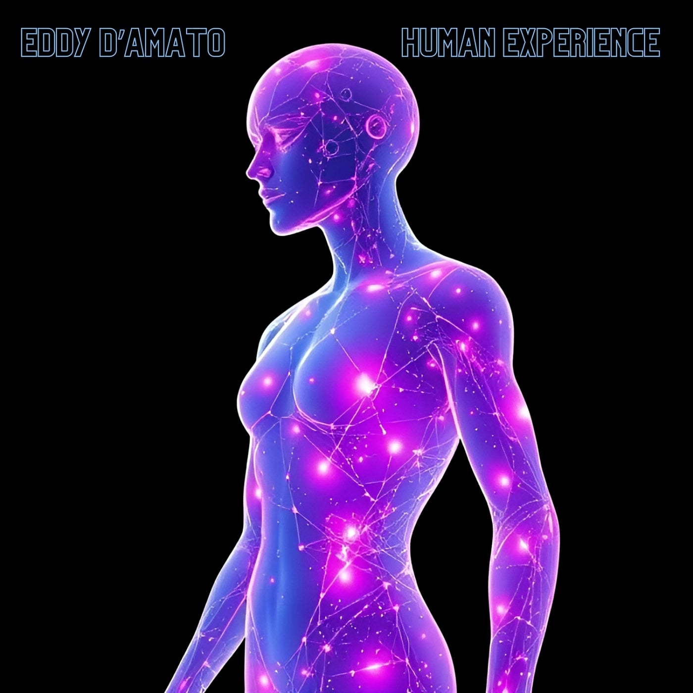 Cover - Eddy D'Amato - Human Experience (Original Mix)