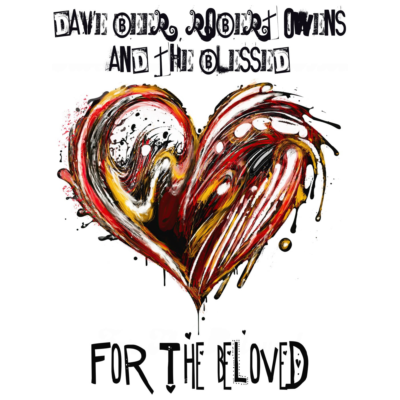 Cover - Robert Owens, The Blessed, Dave Beer - For The Beloved (Dave Beer Dub)