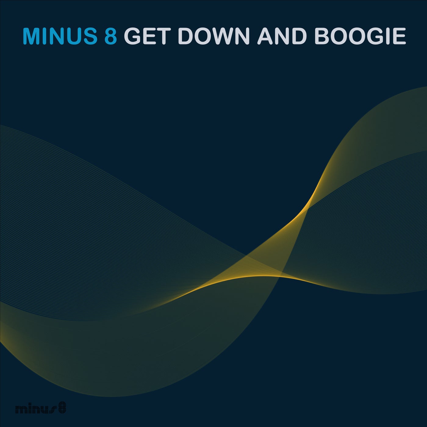 Cover - Minus 8 - Get Down and Boogie (Original Mix)