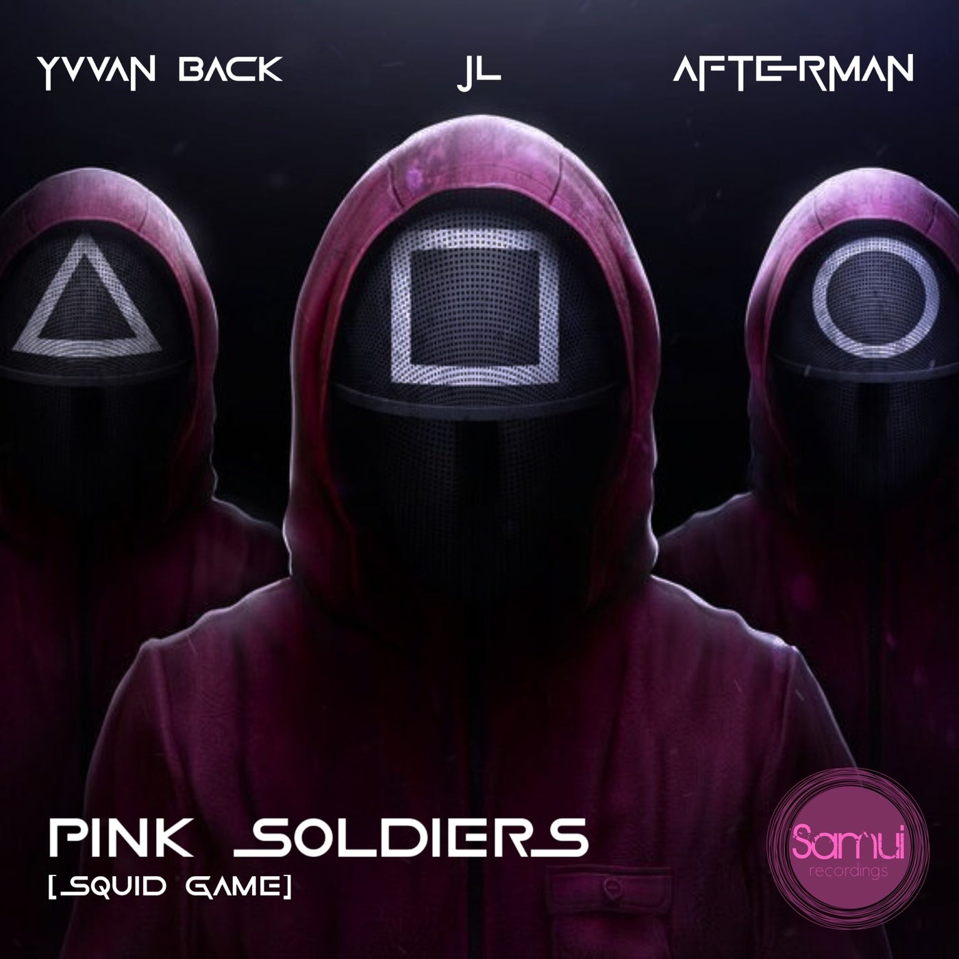 Cover - JL, Afterman, Yvvan Back - Pink Soldiers (Squid Mix)