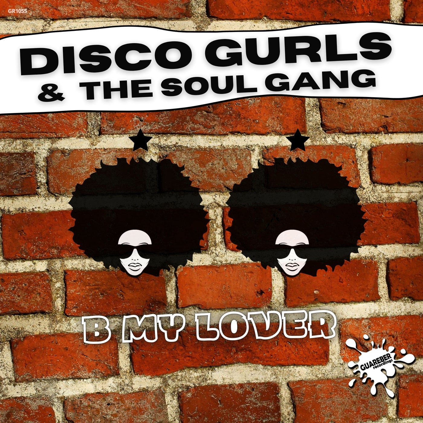 Cover - Disco Gurls, The Soul Gang - B My Lover (Extended Mix)