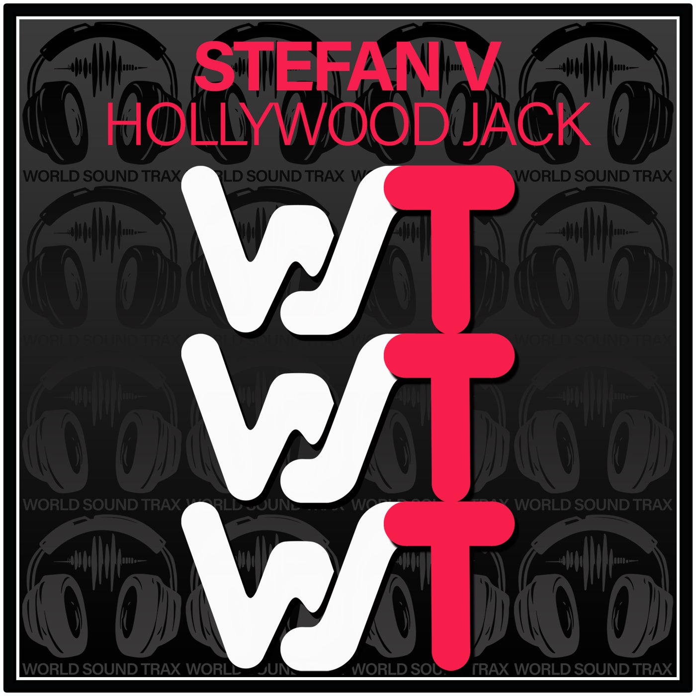 Cover - Stefan V - Hollywood Jack (Original Mix)