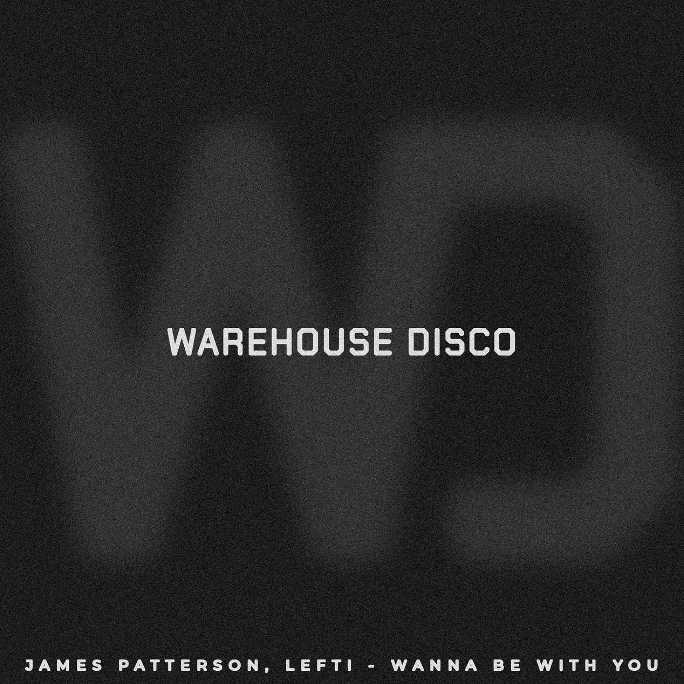 Cover - James Patterson, LEFTI - Wanna Be With You  (Extended Mix)