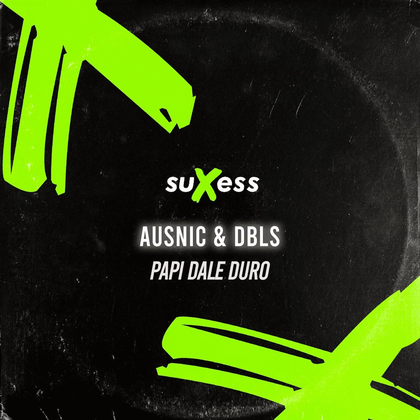 Cover - DBLS, AusNic - Papi Dale Duro (Original Mix)