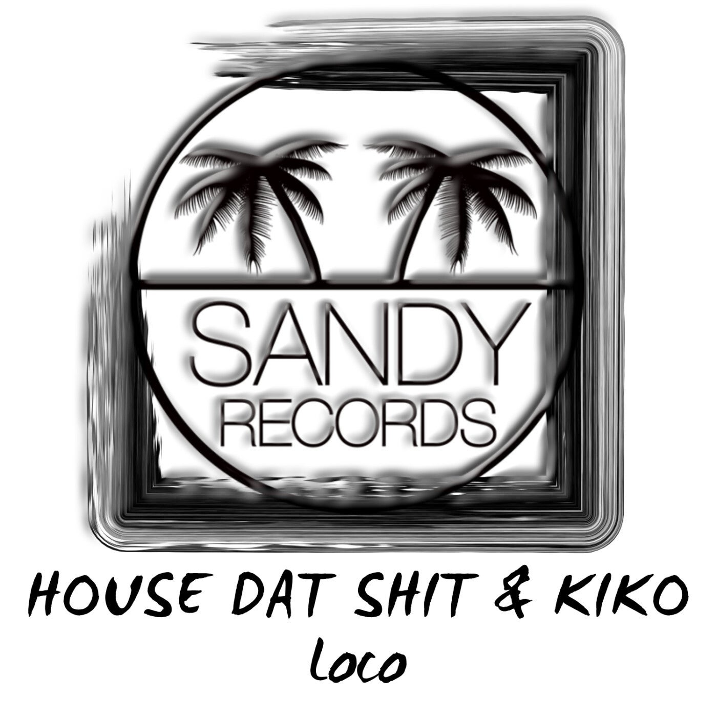Cover - Kiko, House Dat Shit - Loco (Original Afro Latin Mix)
