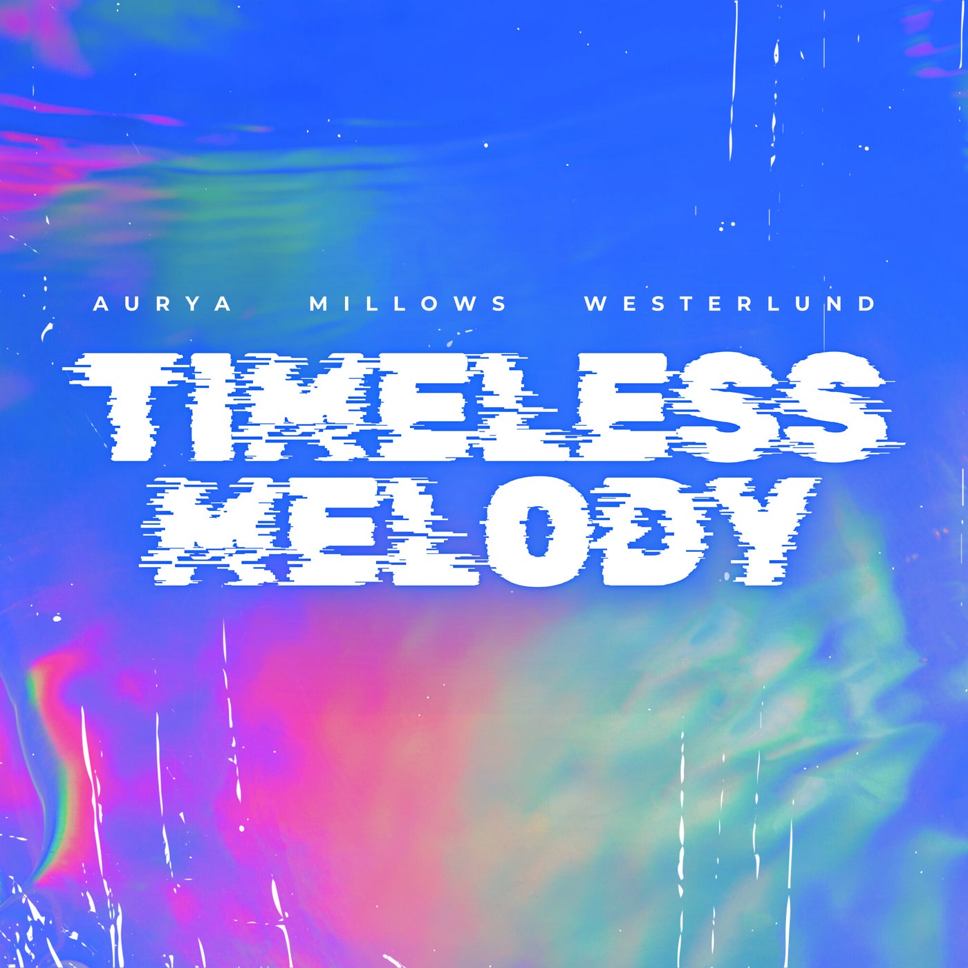 Cover - Millows, Aurya, Westerlund - Timeless Melody (Extended Mix)
